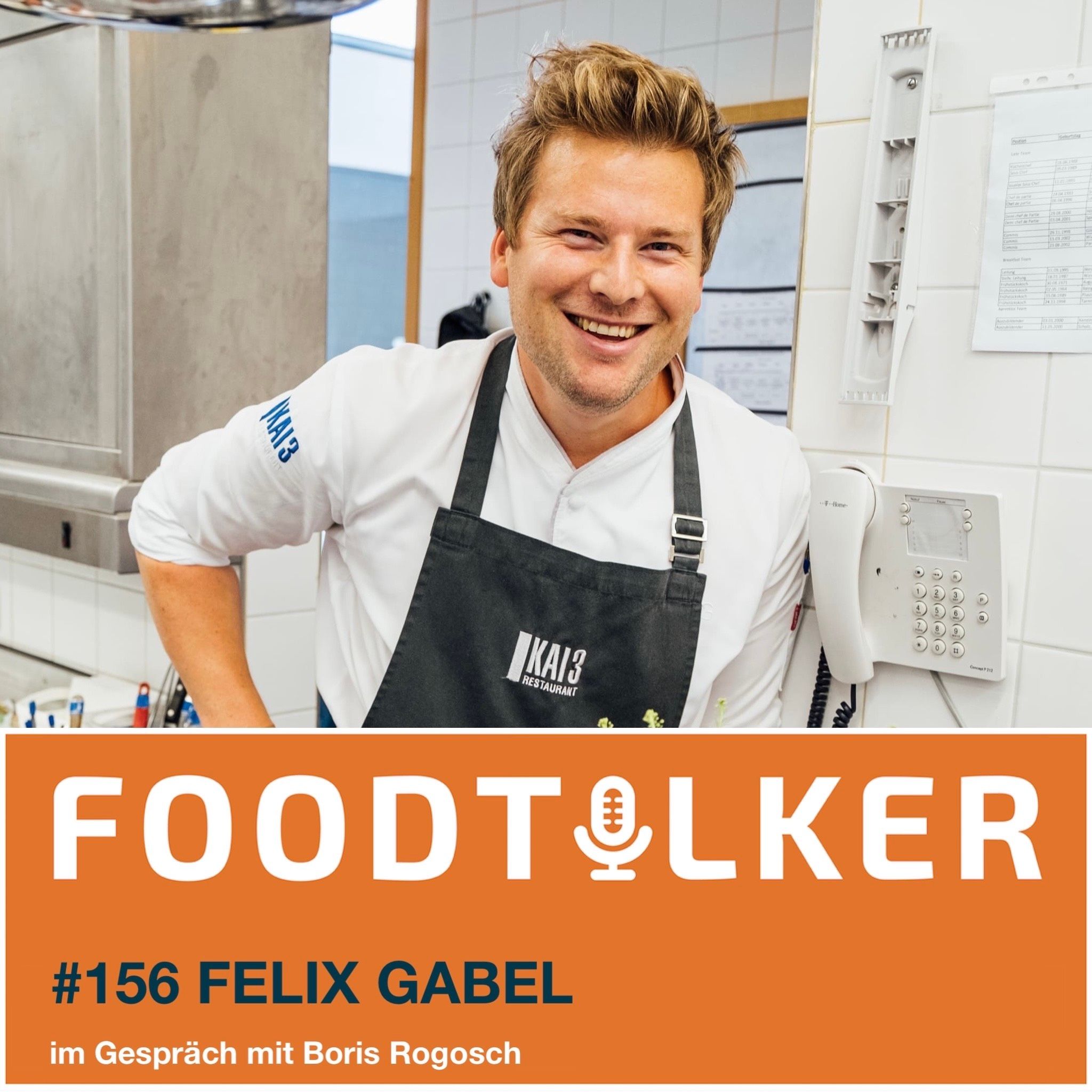 #156 Felix Gabel - Nordisch trifft Weltküche