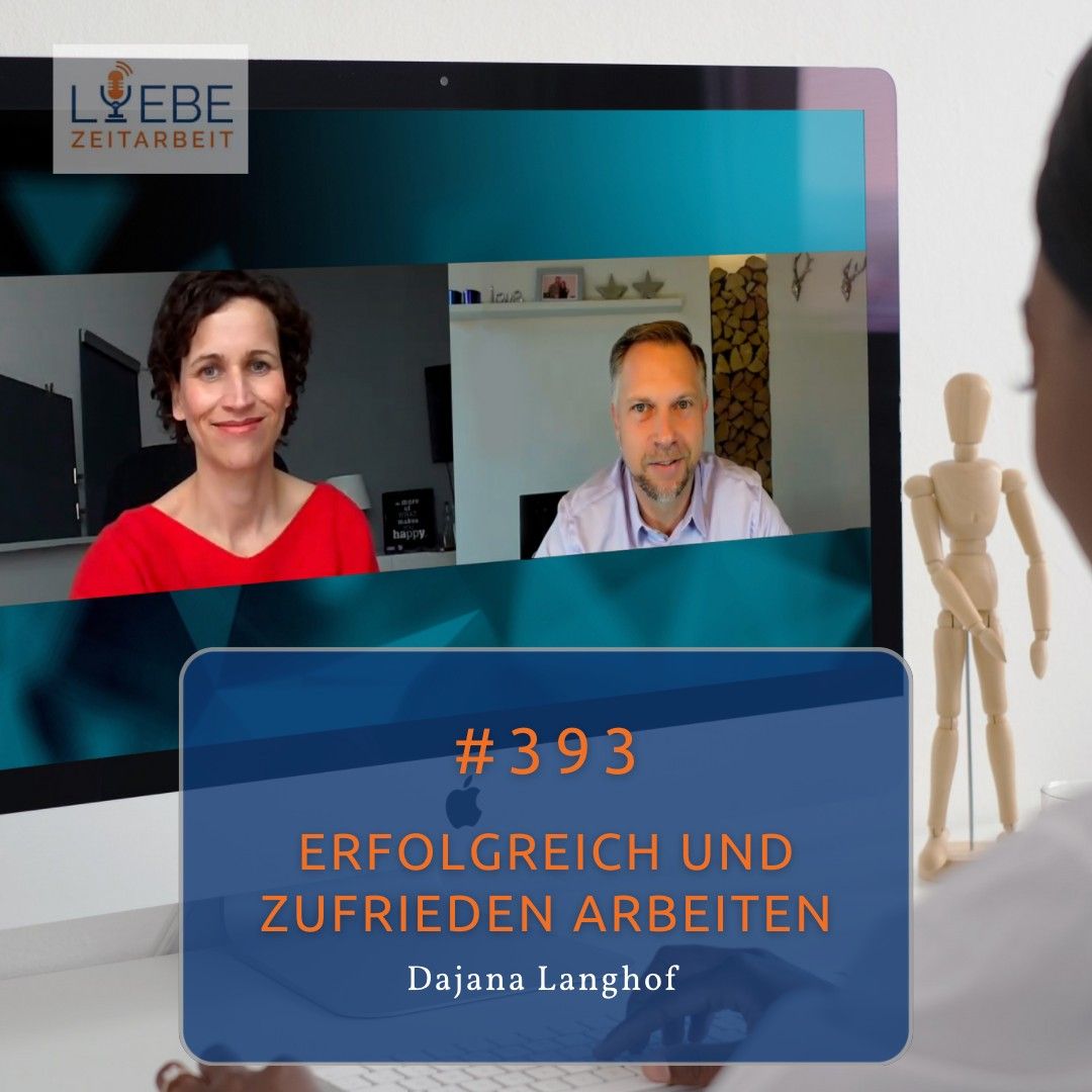 #393 Erfolgreich und Zufrieden arbeiten - Dajana Langhof
