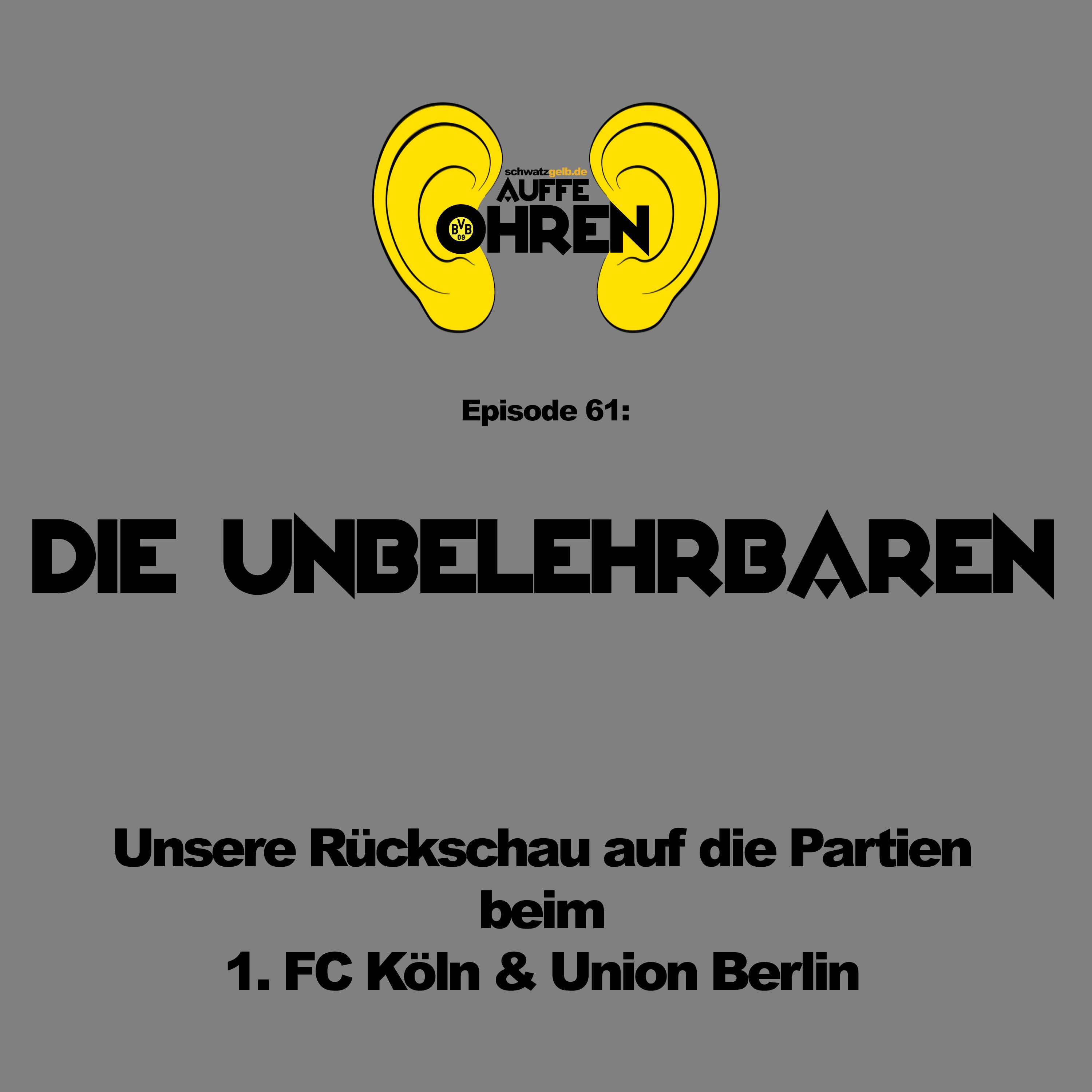 Auffe Ohren #61: Die Unbelehrbaren?!