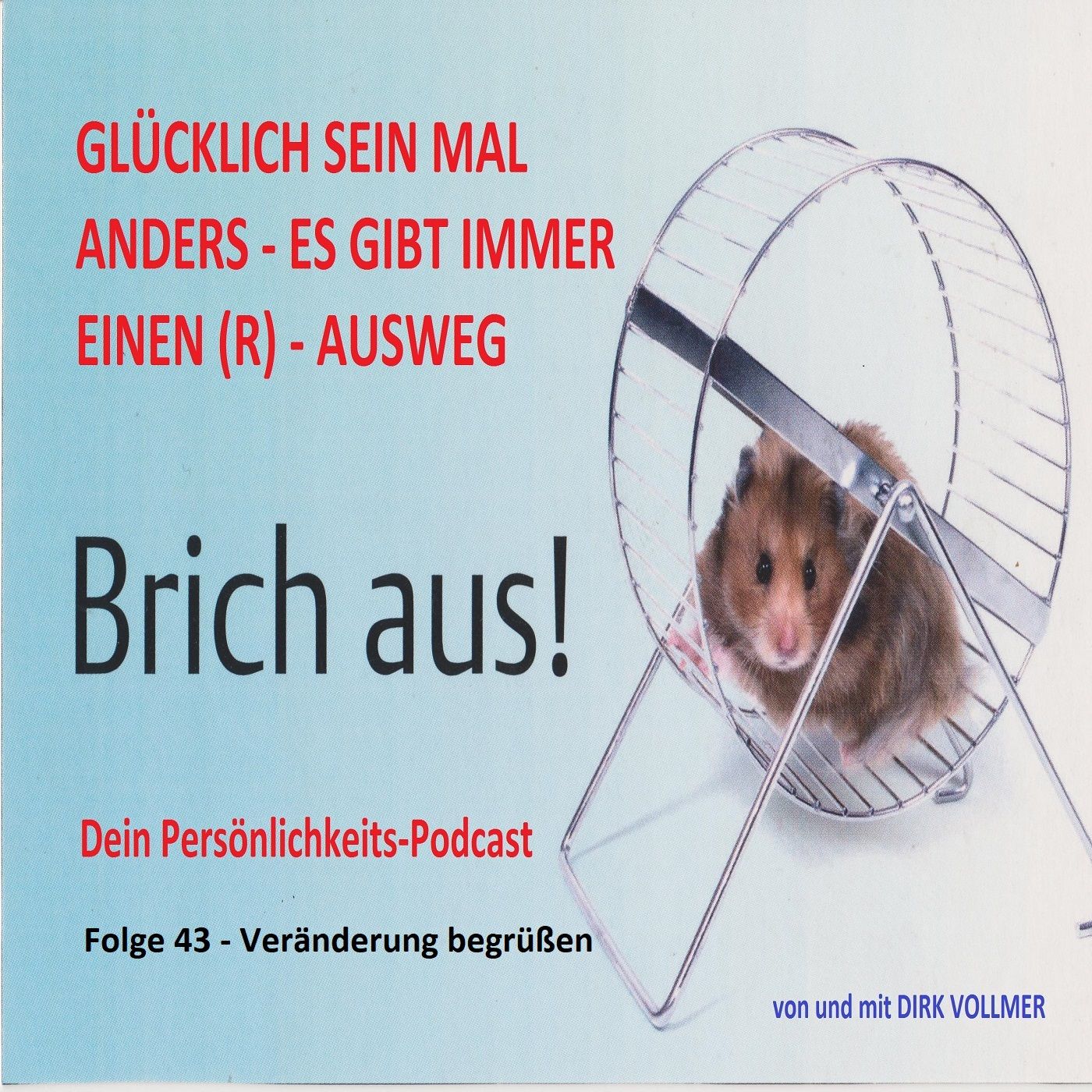 Folge 43 - Veränderung begrüßen