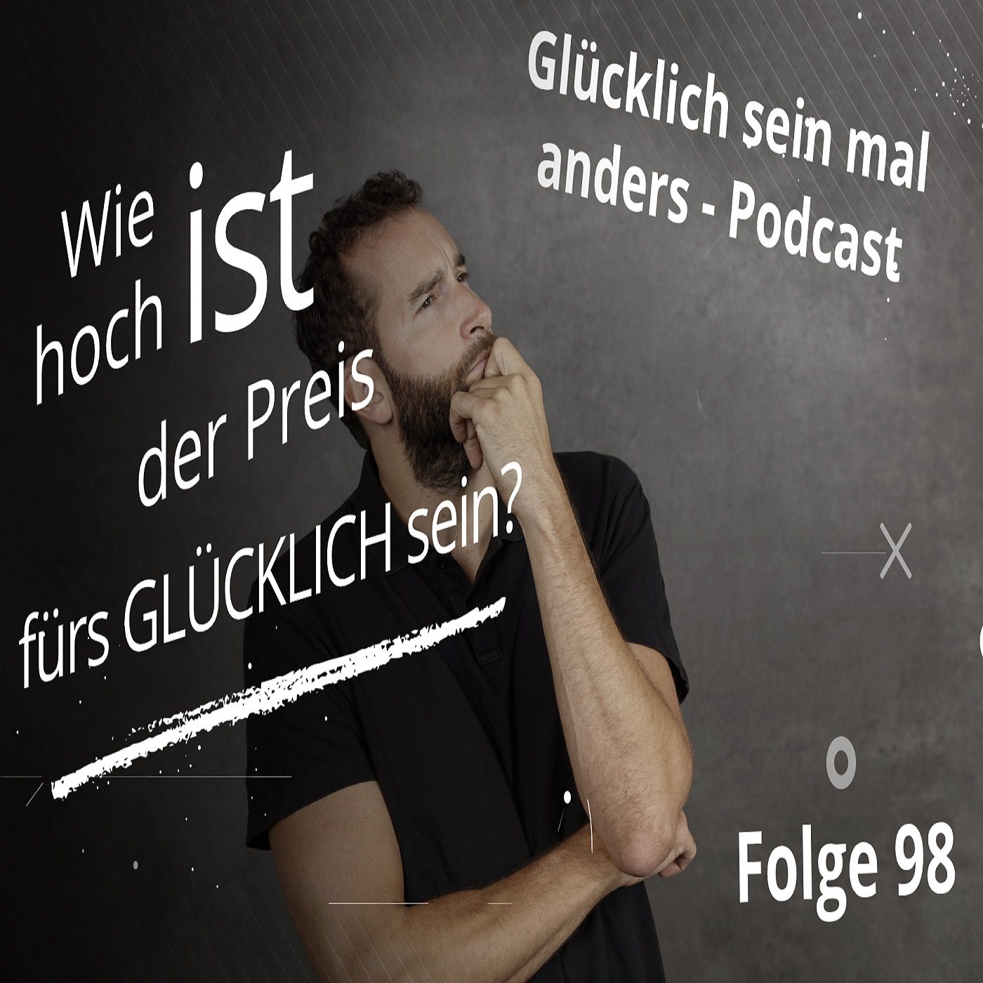 Wie hoch ist der Preis fürs glücklich sein?