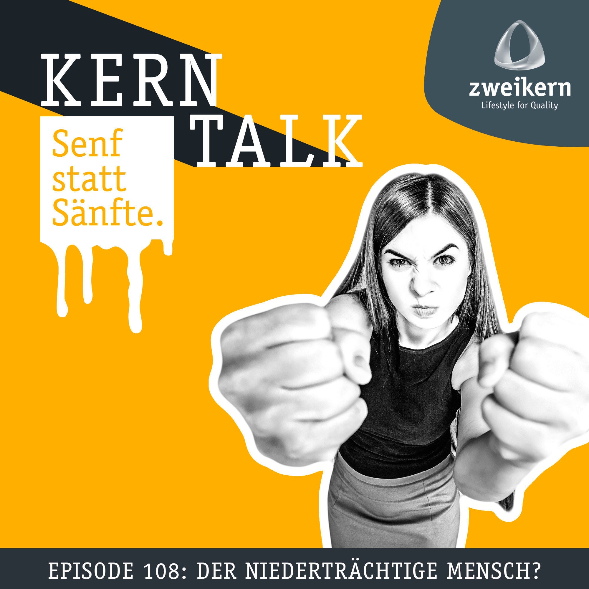 Episode 108: Der niederträchtige Mensch?