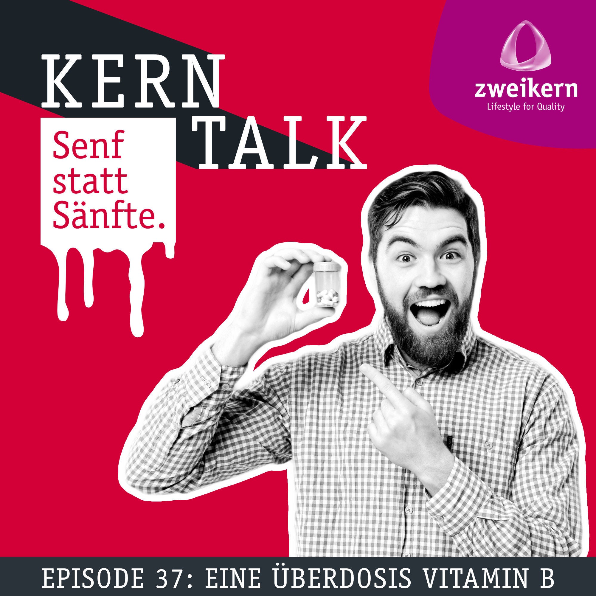 Episode 37: Eine Überdosis Vitamin B