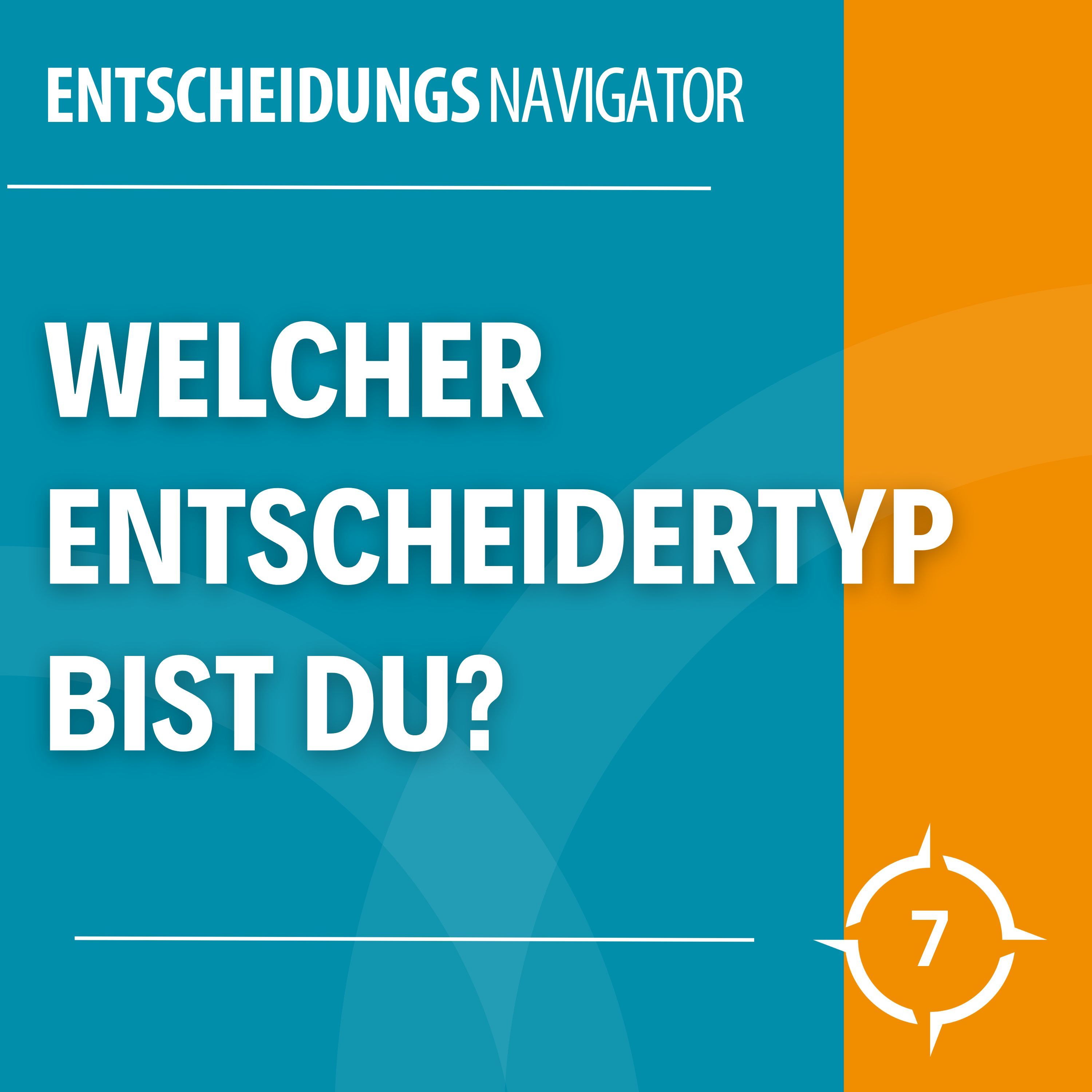 #7 -Welcher Entscheidertyp bist du?