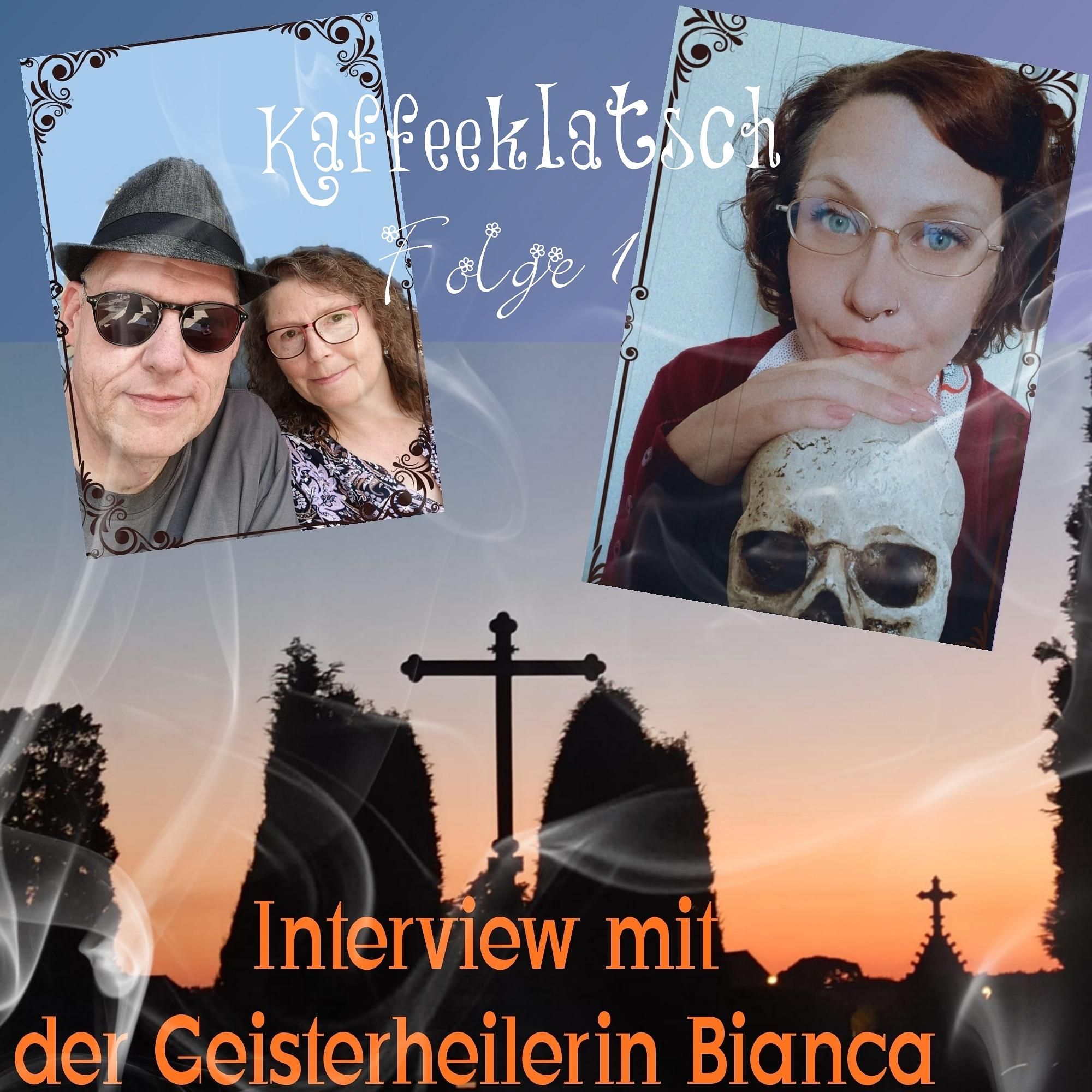 das Geister Cafè - Kaffeeklatsch 01- Gespräch mit Geisterheilerin Bianca Teil 1