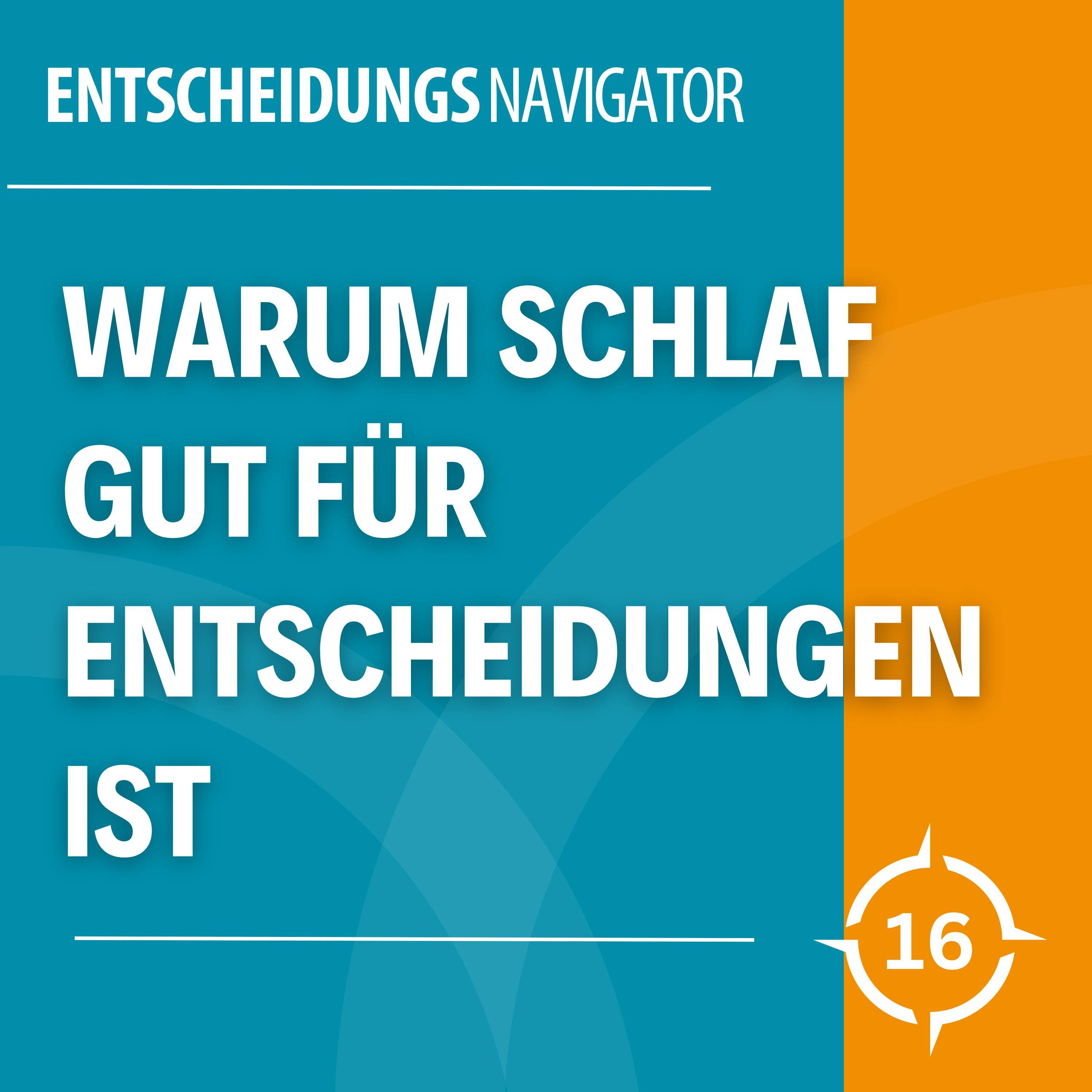 #16 - Leiden deine Entscheidungen unter deinem Schlaf?