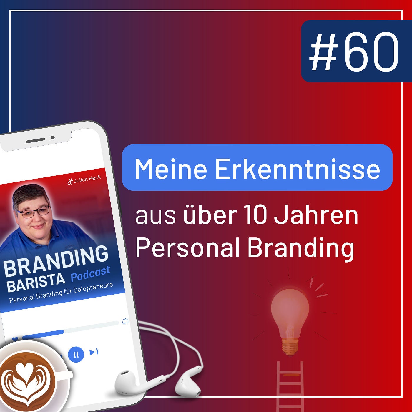 10 Erkenntnisse aus über 10 Jahren Personal Branding