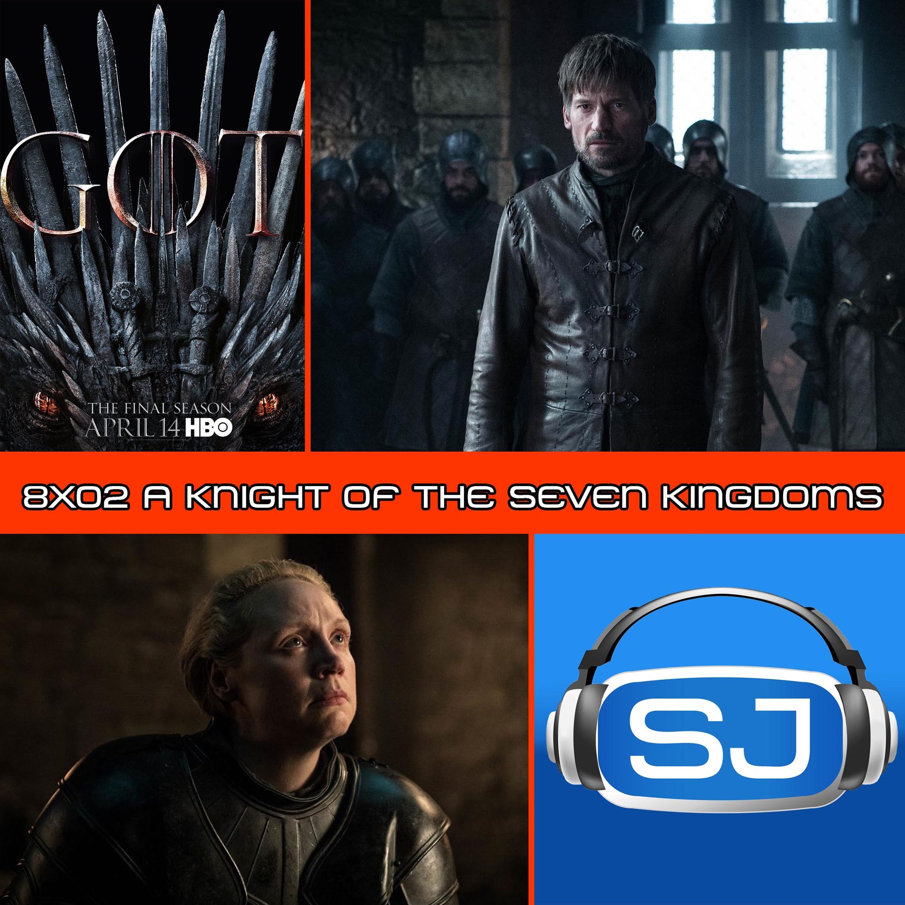 Game of Thrones 8x02 A Knight of the Seven Kingdoms