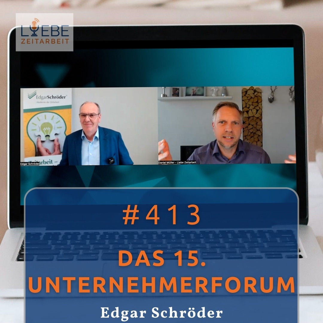 #413 Das 15. Unternehmerforum - Edgar Schröder