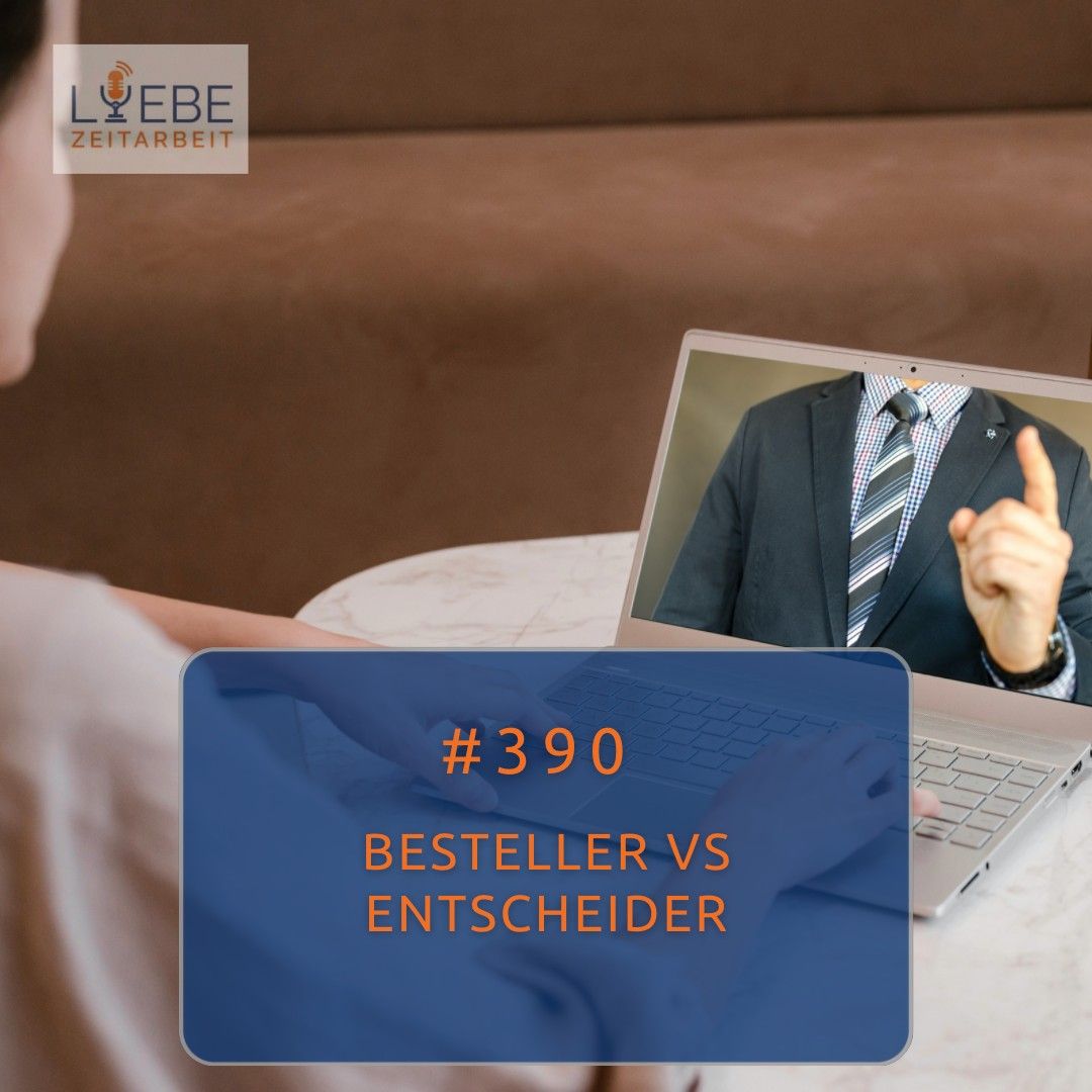#390 Besteller VS Entscheider
