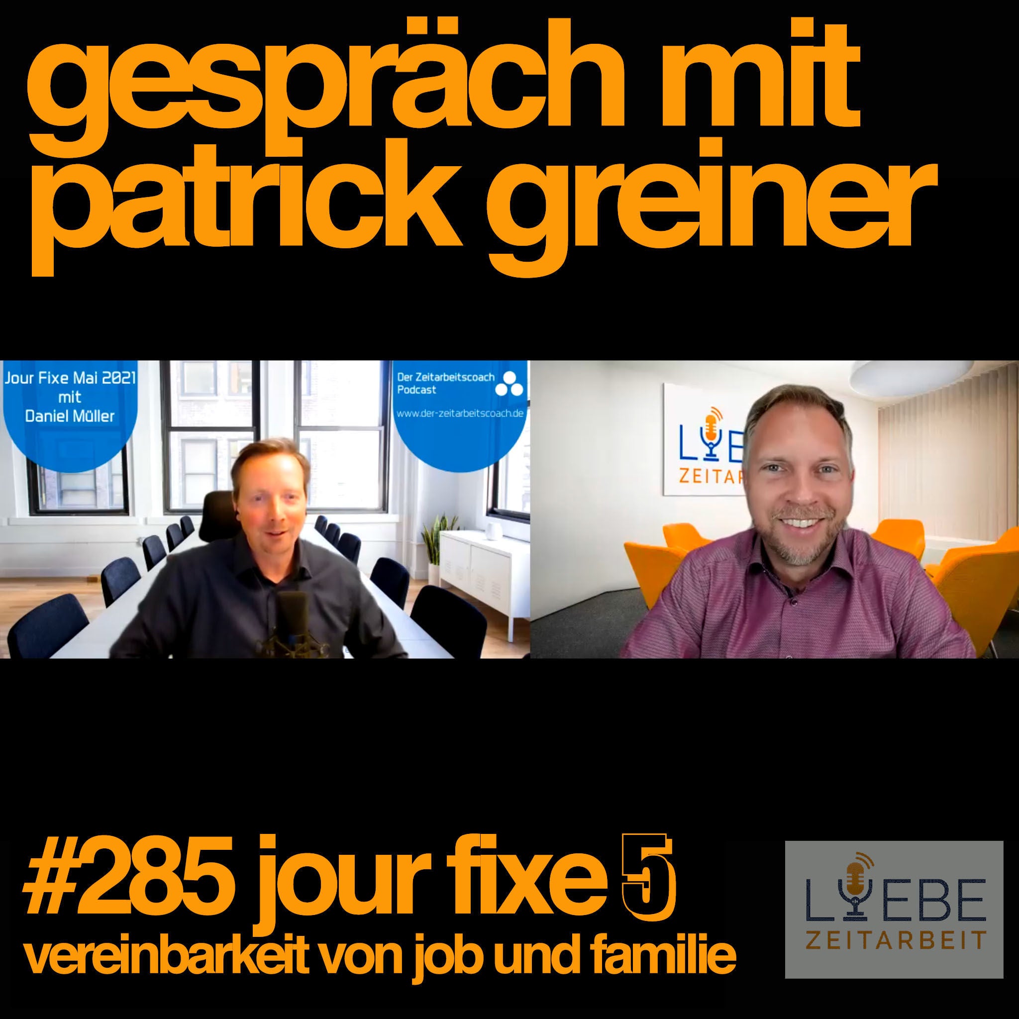 #285 Jour Fixe 5 - Patrick Greiner - Vereinbarkeit von Job und Familie