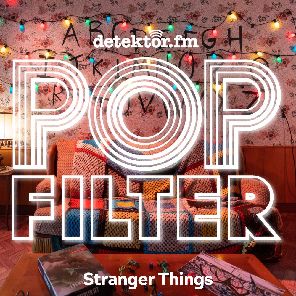 Sonderfolge „Popfilter“ — Stranger Things