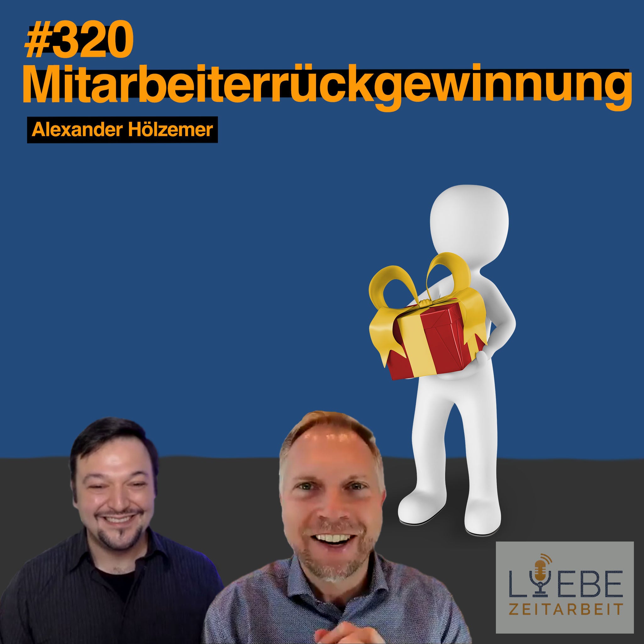 #320 Alexander Hölzemer - Mitarbeiterrückgewinnung