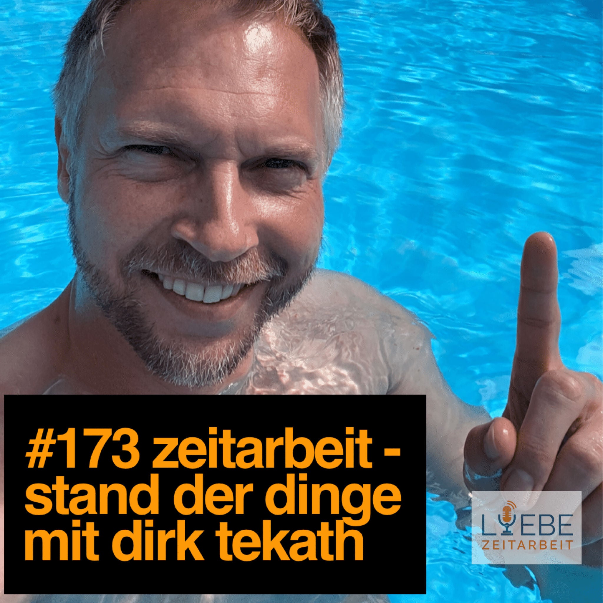 #173 Zeitarbeit - Stand der Dinge - Interview mit Dirk Tekath