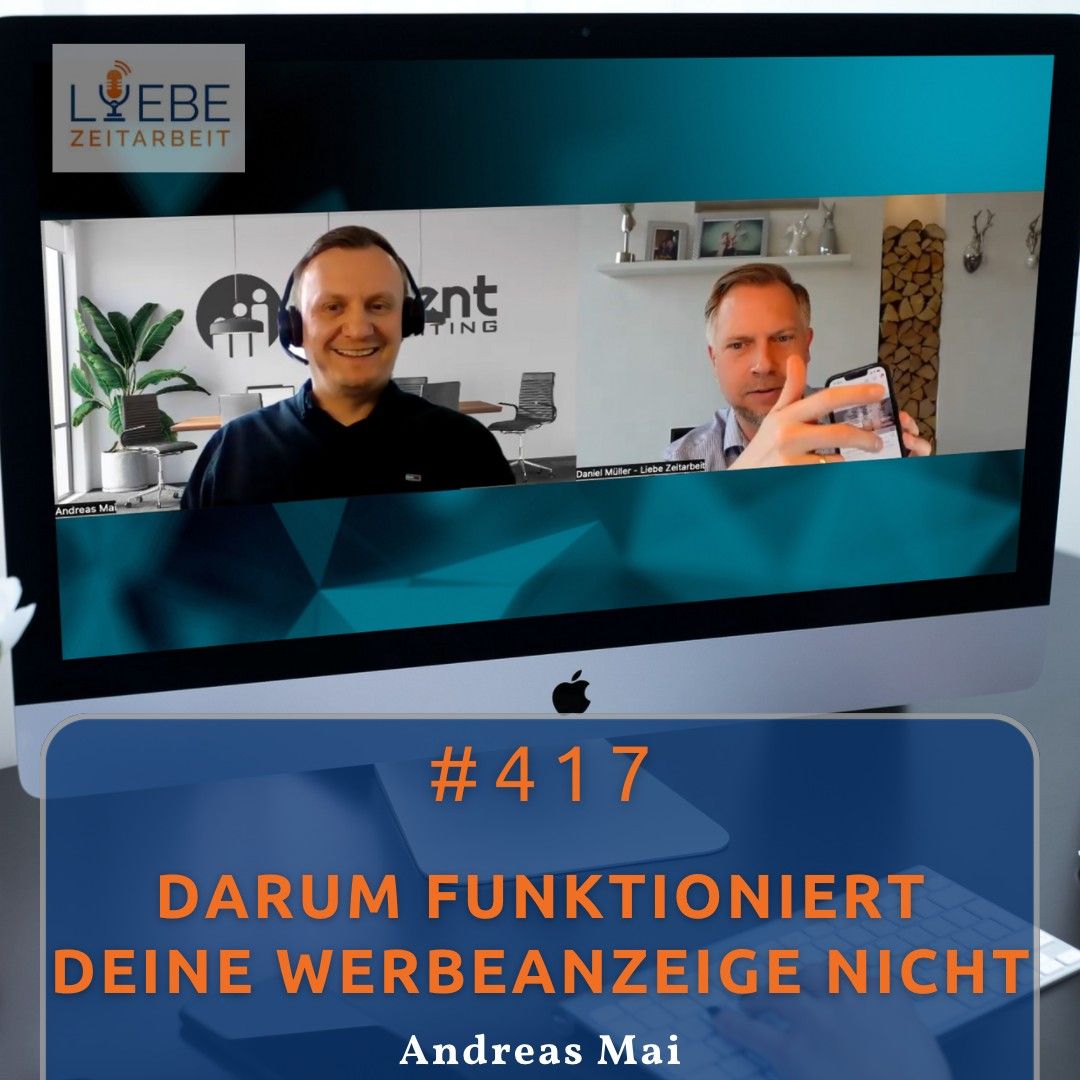 #417 Darum funktioniert Deine Werbeanzeige nicht - Andreas Mai