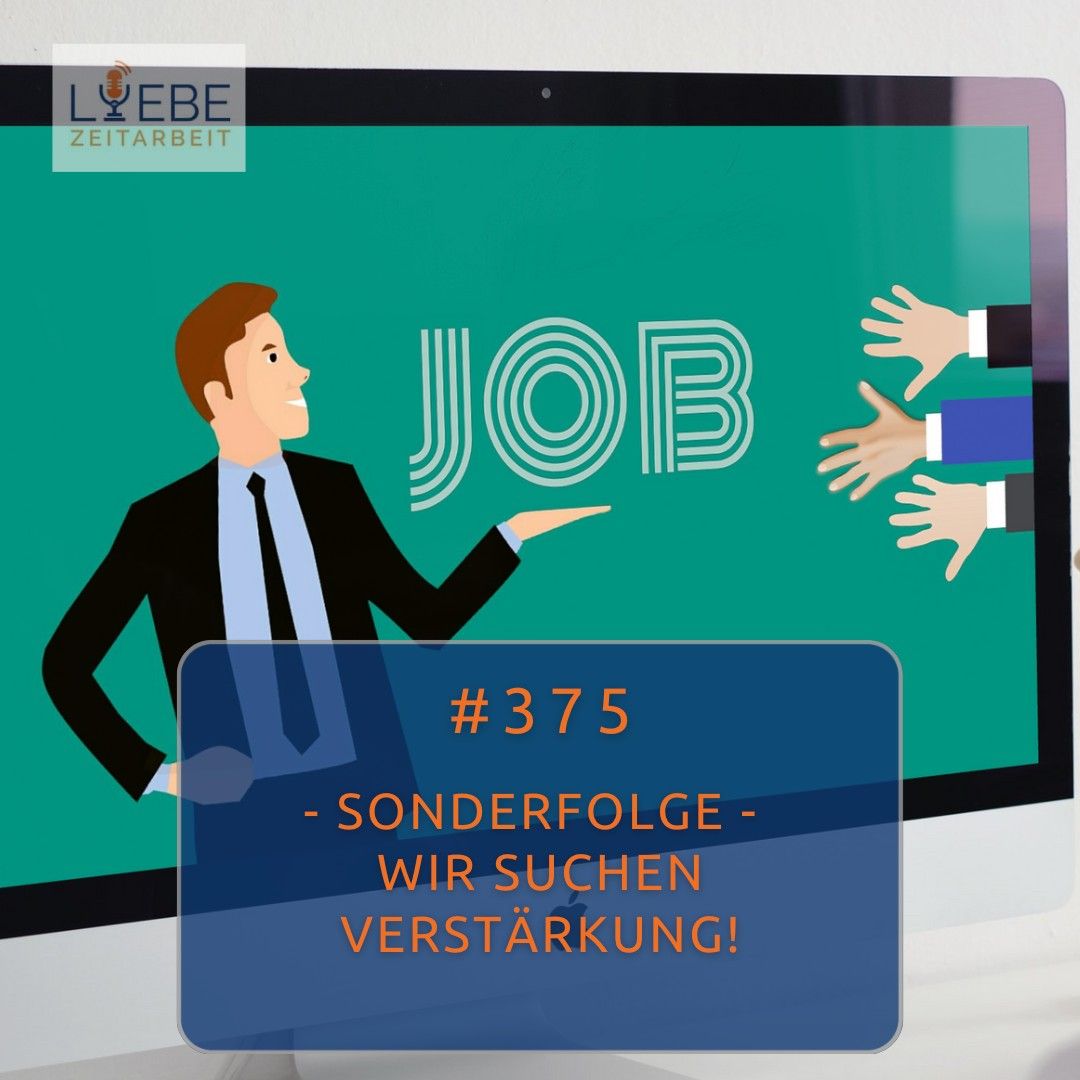#375 Sonderfolge - Wir suchen Verstärkung