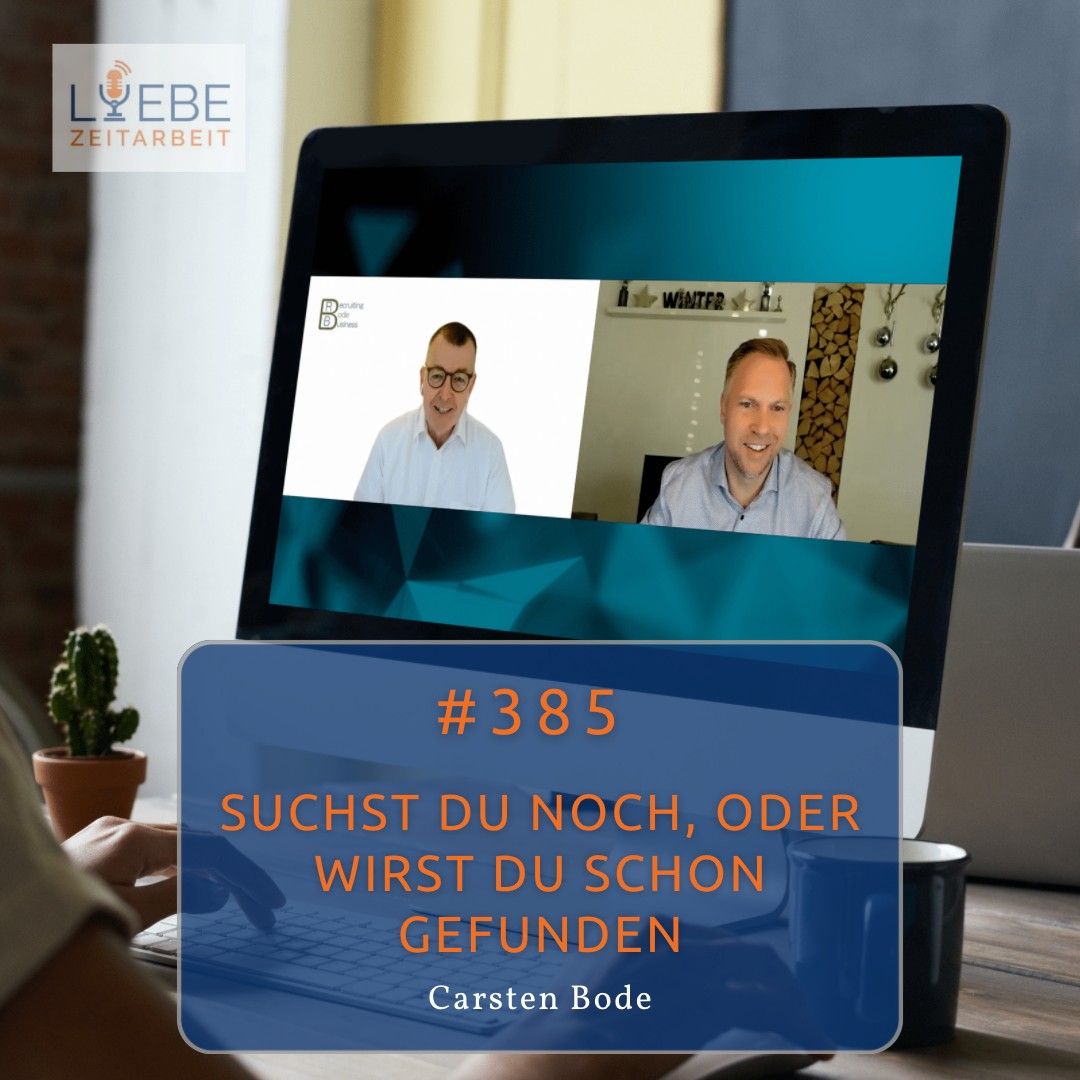 #385 Suchst Du noch, oder wirst Du schon gefunden - Carsten Bode