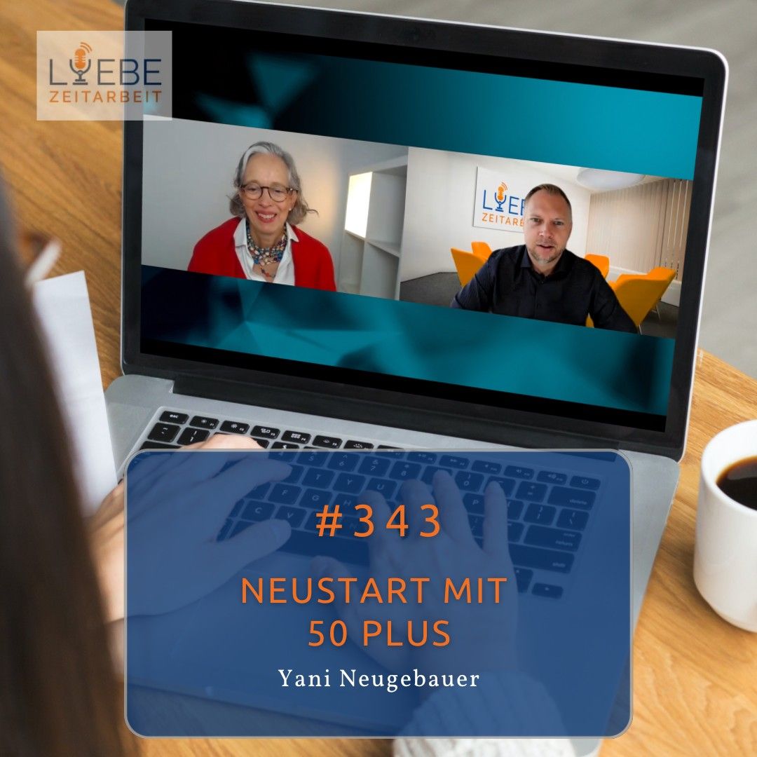 #343 Neustart mit 50 Plus - Yani Neugebauer