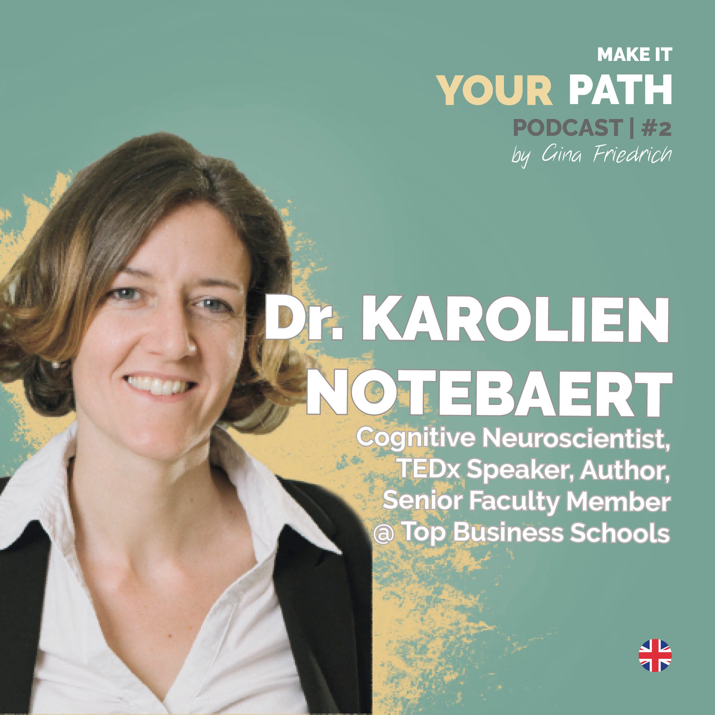 #2 Dr. Karolien Notebaert | How you can unlock the potential of your brain