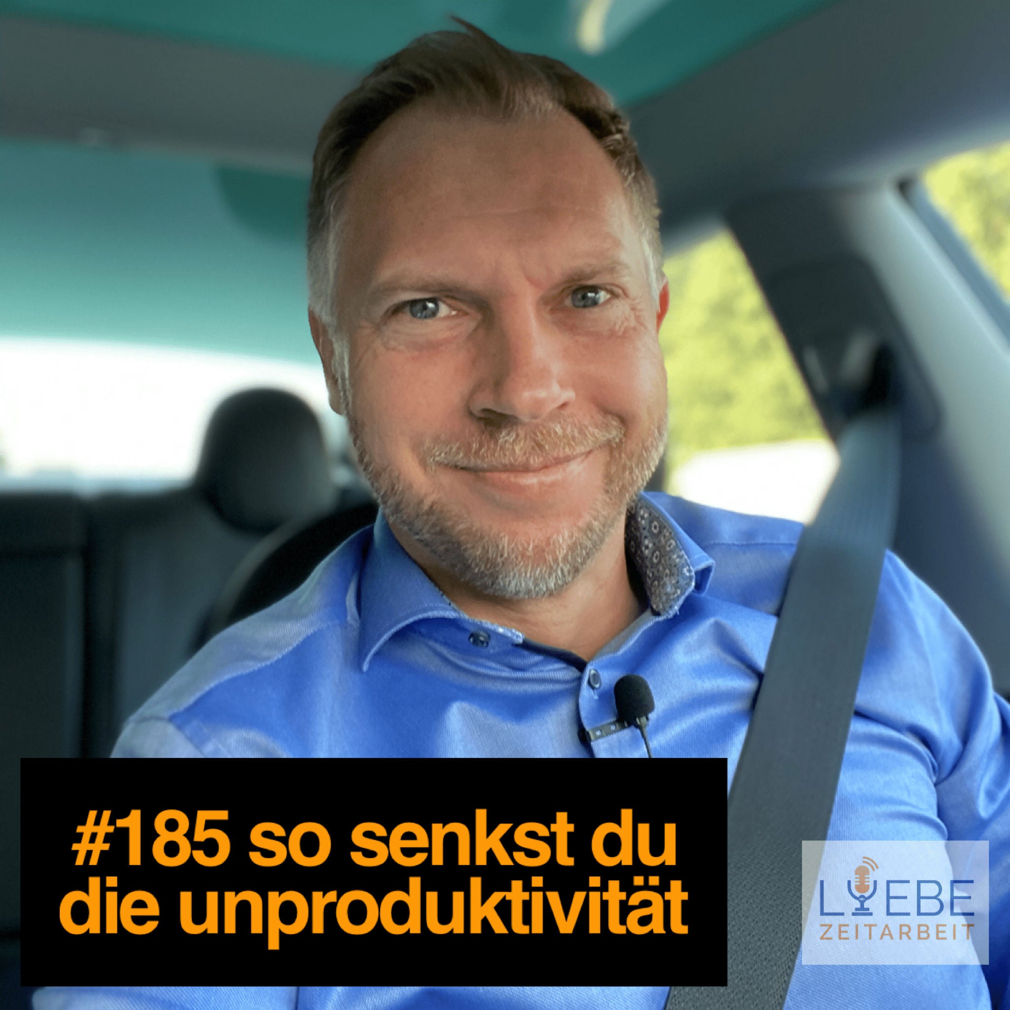 #185 So senkst Du die Unproduktivität