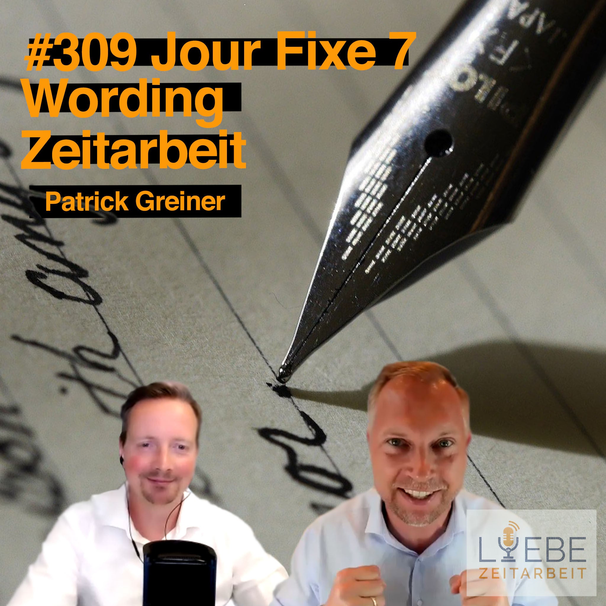 #309 Jour Fixe 7 - Wording Zeitarbeit - Patrick Greiner
