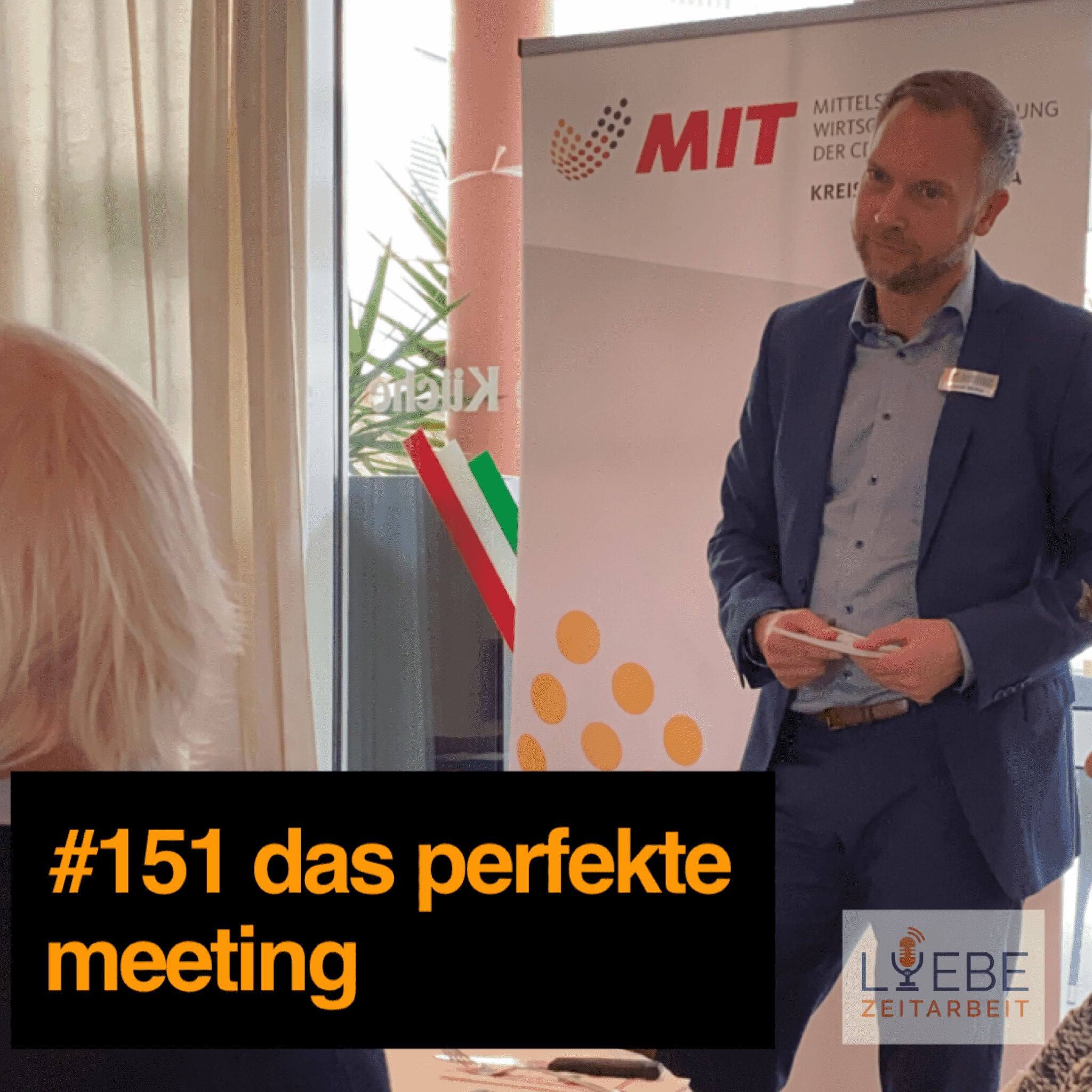 #151 Das perfekte Meeting ❤️ Liebe Zeitarbeit by Daniel Müller