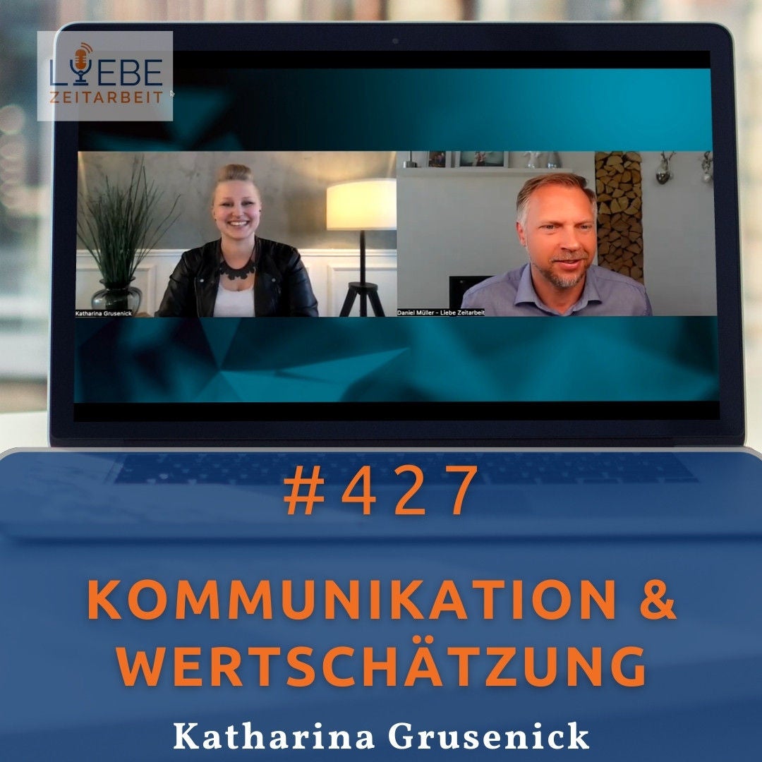 #427 Kommunikation & Wertschätzung - Katharina Grusenick