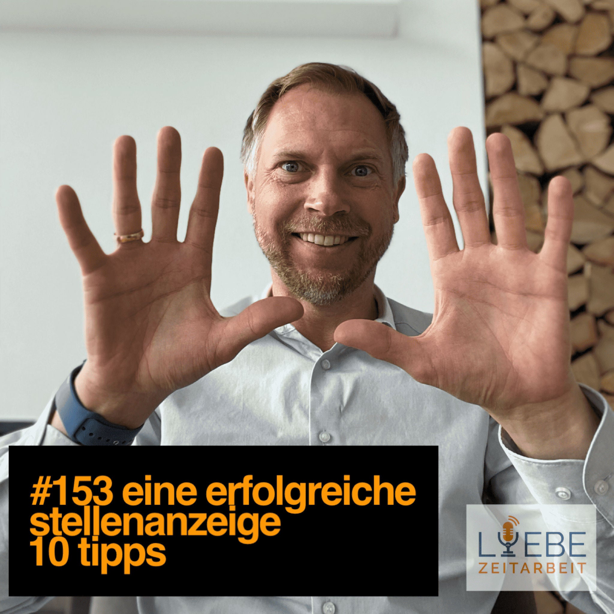 #153 Eine erfolgreiche Stellenanzeige - 10 Tipps ❤️ Liebe Zeitarbeit by Daniel Müller