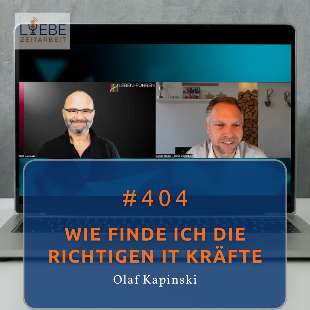 #404 Wie finde ich die richtigen IT Kräfte - Olaf Kapinski
