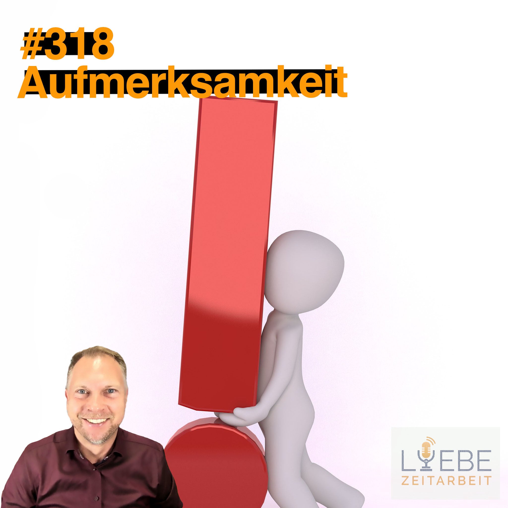#318 Aufmerksamkeit