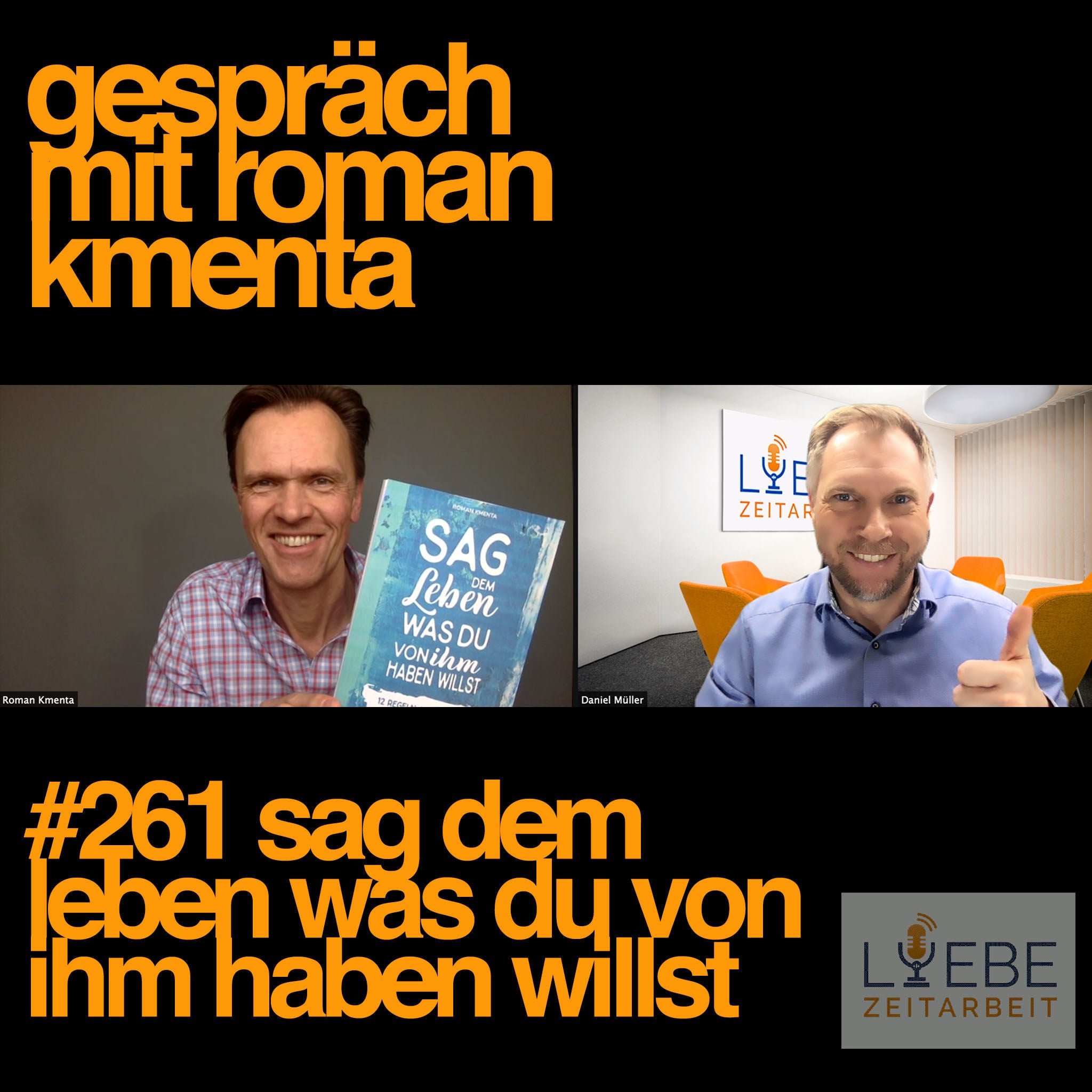 #261 Sag dem Leben was du von ihm haben willst - Roman Kmenta