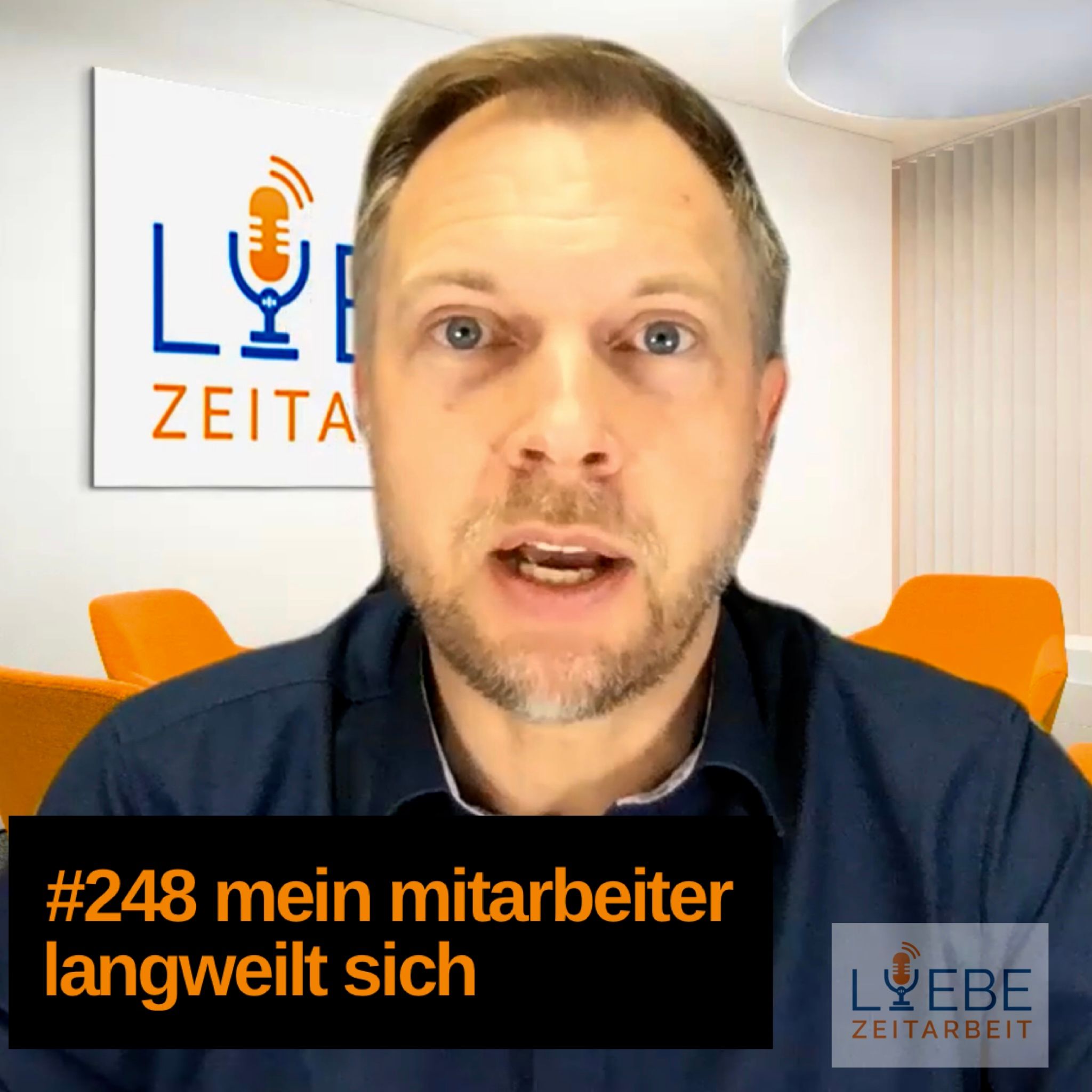 #248 Mein Mitarbeiter langweilt sich
