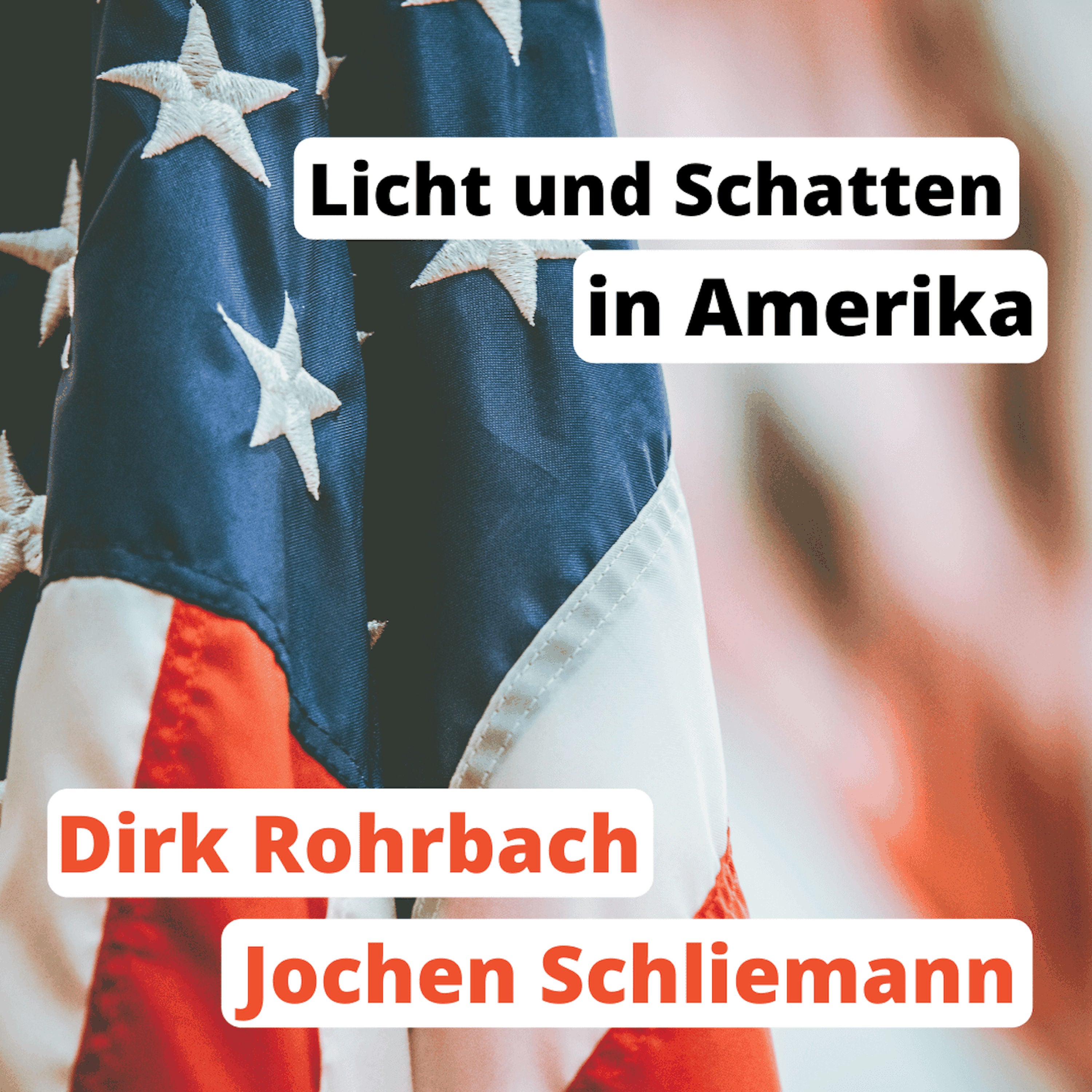WW174: Licht und Schatten in Amerika – mit Dirk Rohrbach und Jochen Schliemann