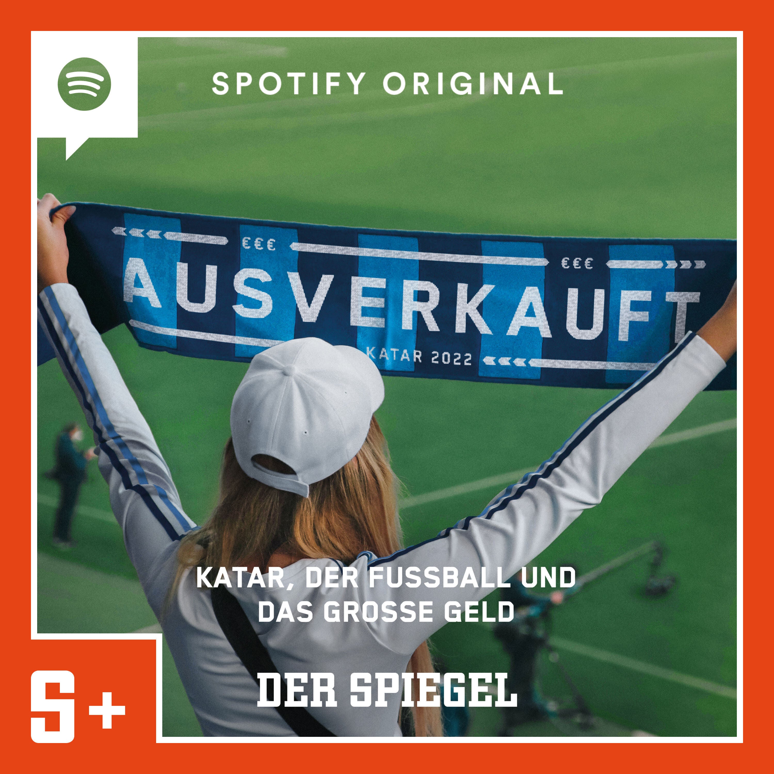 Podcast-Empfehlung: Ausverkauft – Katar, der Fußball und das große Geld