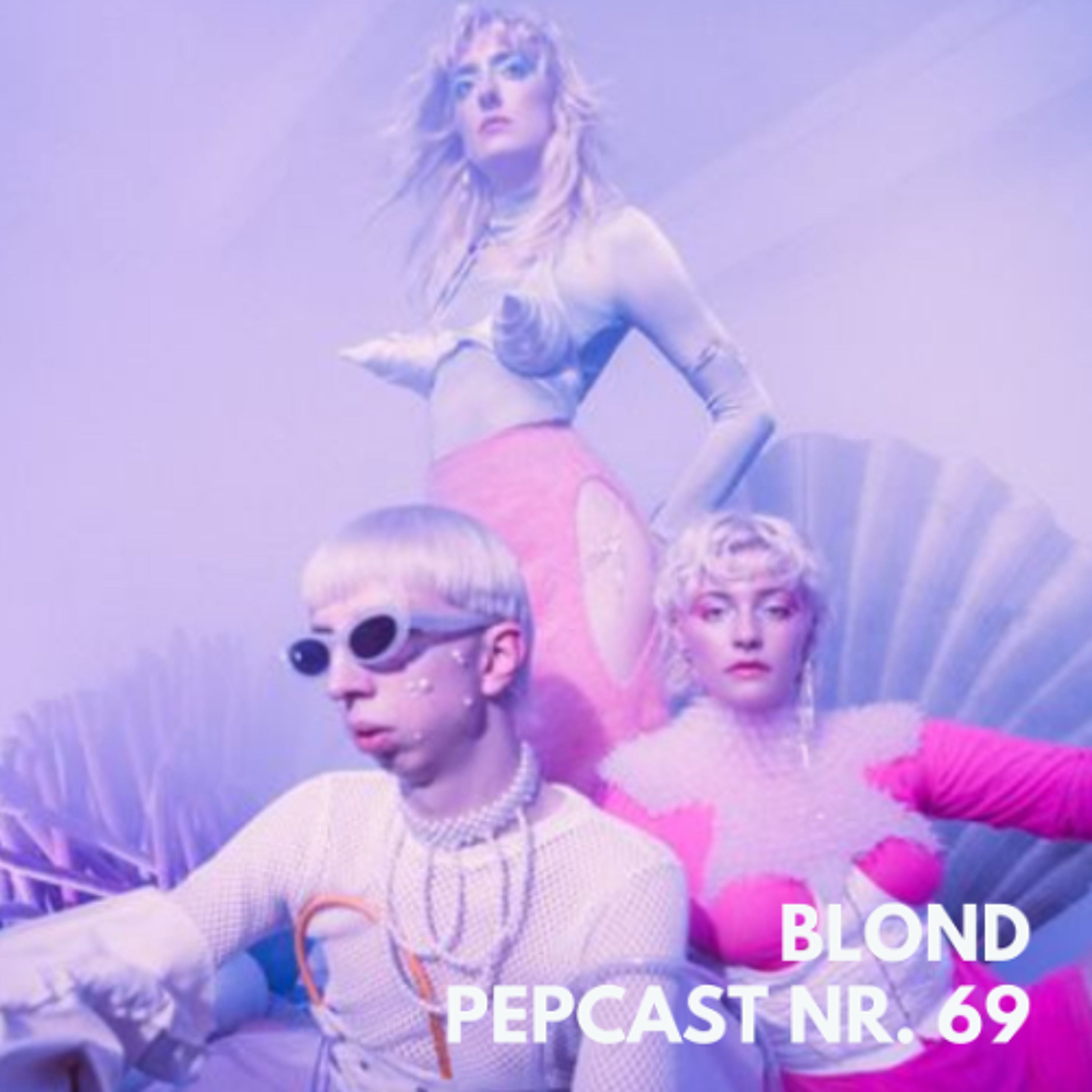Pepcast 69 mit Blond