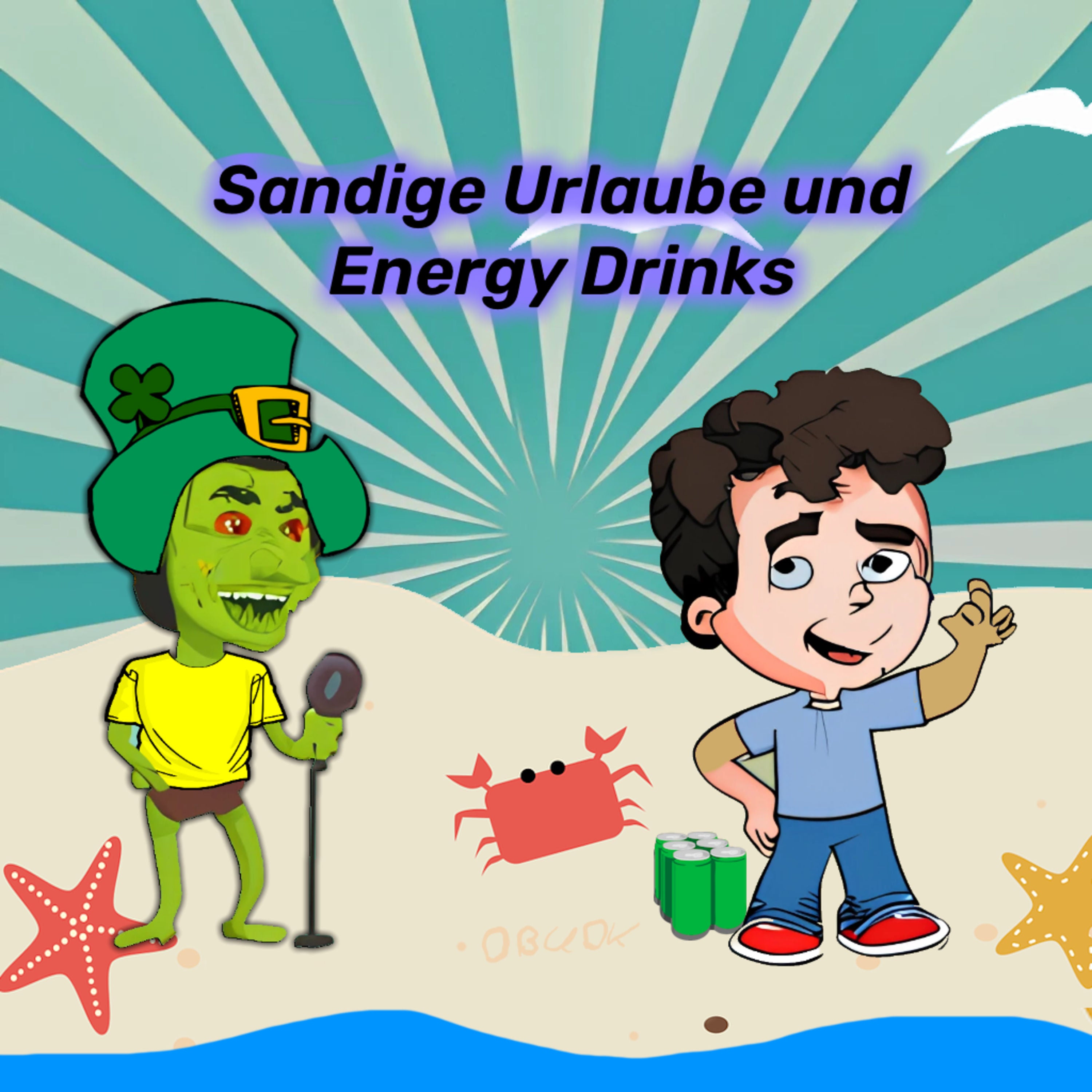 Sandige Urlaube und Energy Drinks
