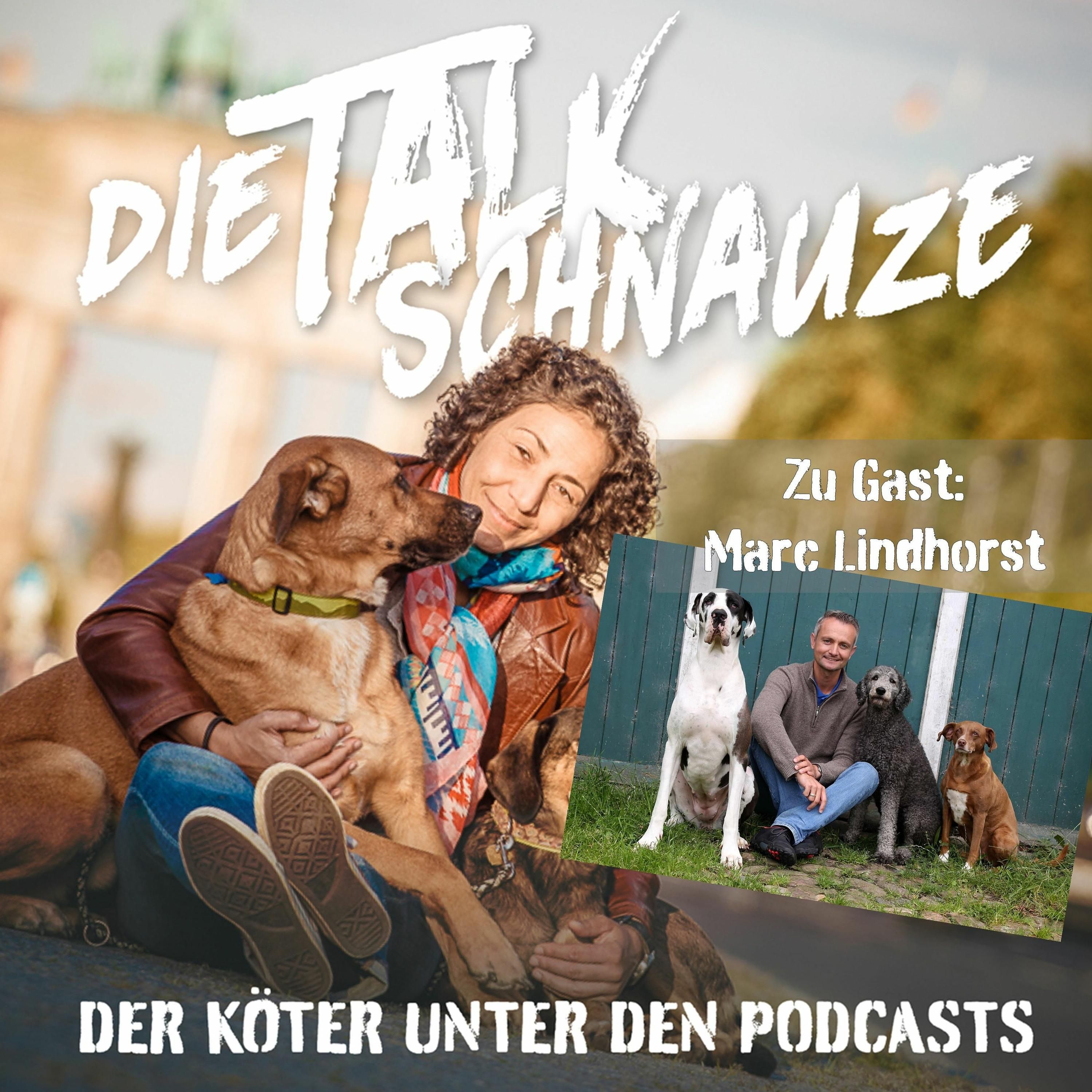 #60 Immer Ist Der Hund Schuld (mit Marc Lindhorst)