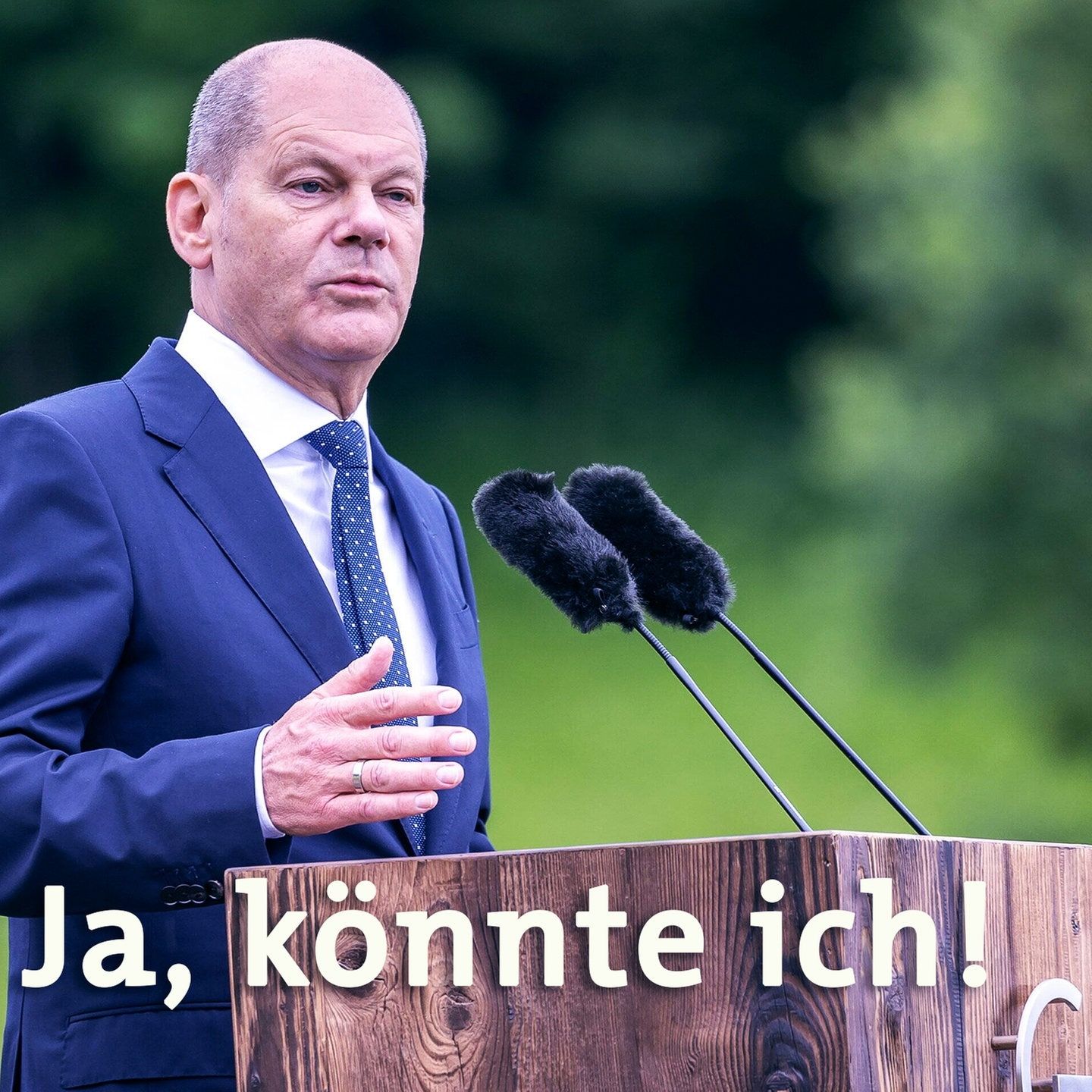 Olaf Scholz: Könnte ich...