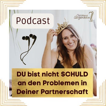 DU bist nicht SCHULD an den Problemen in Deiner Partnerschaft #209