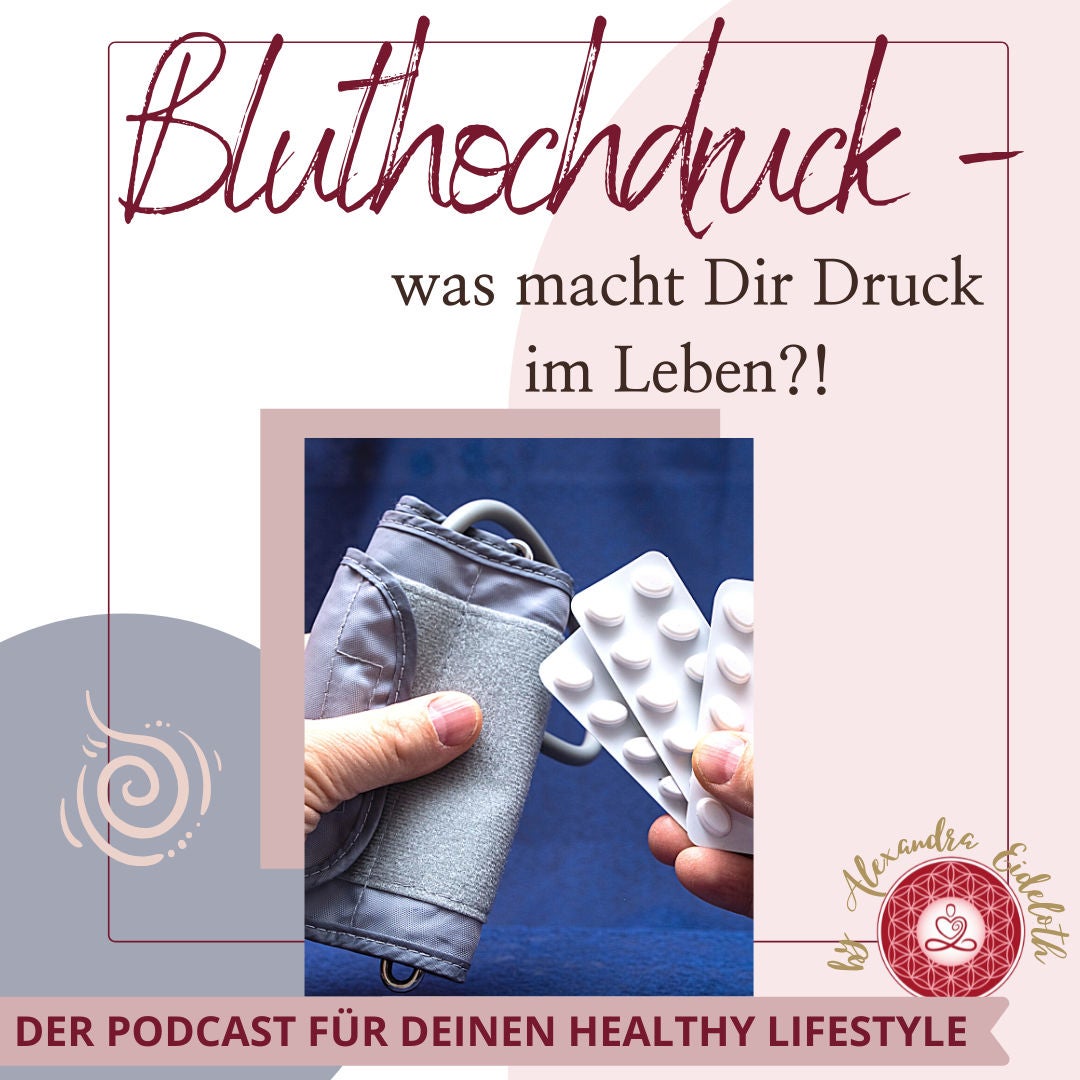 014 - Bluthochdruck - was macht Dir Druck im Leben?