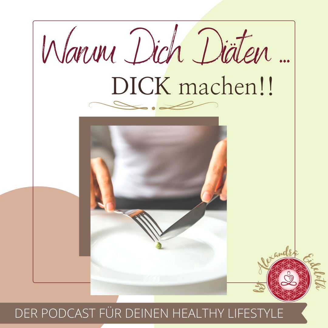 005 - Warum Diäten dick machen!