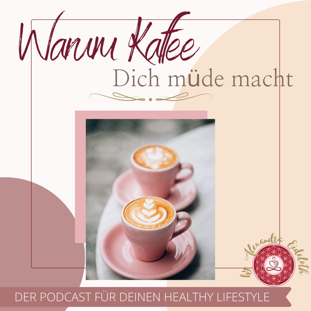 003 - Warum Kaffee Dich müde macht...