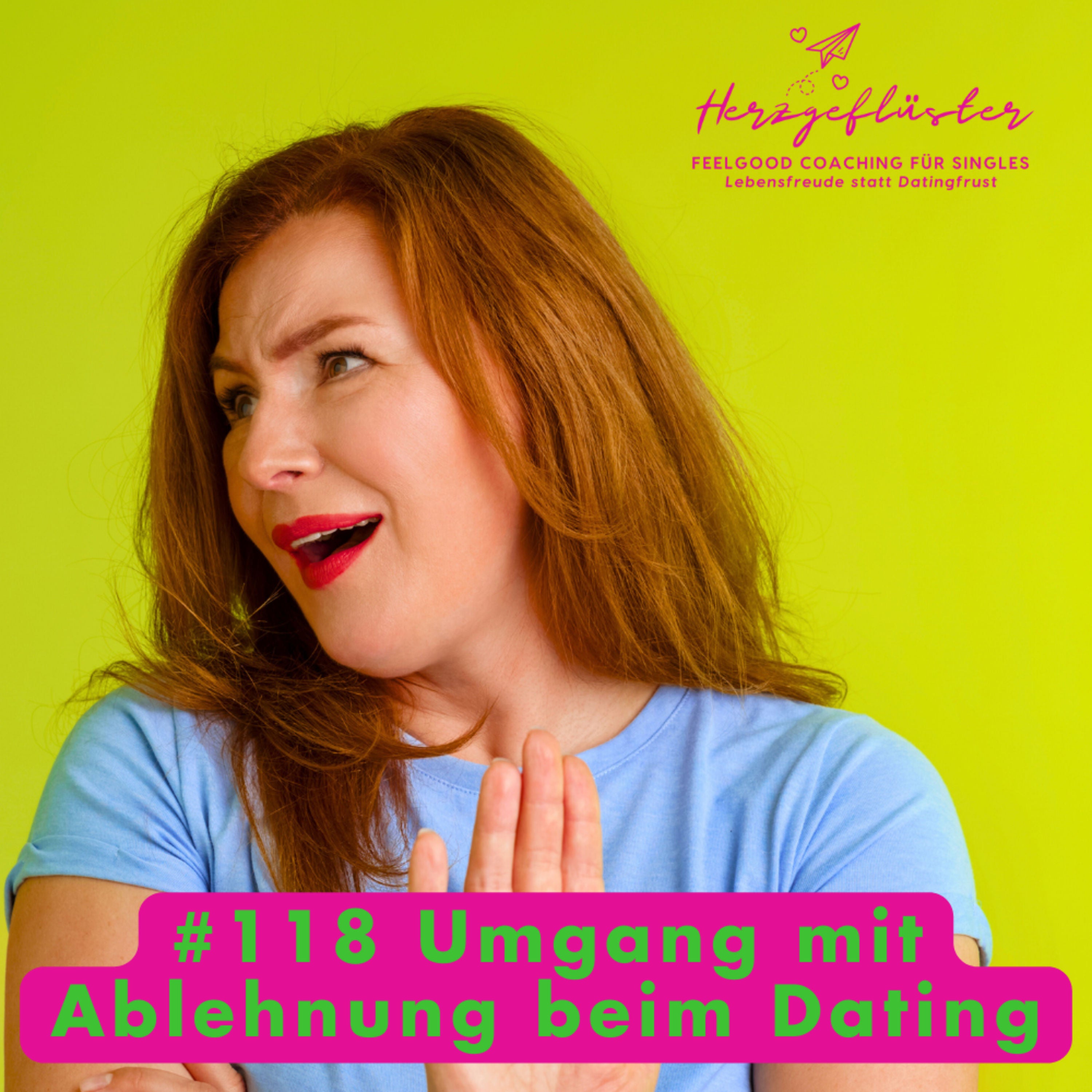 #118 Umgang mit Ablehnung beim Dating