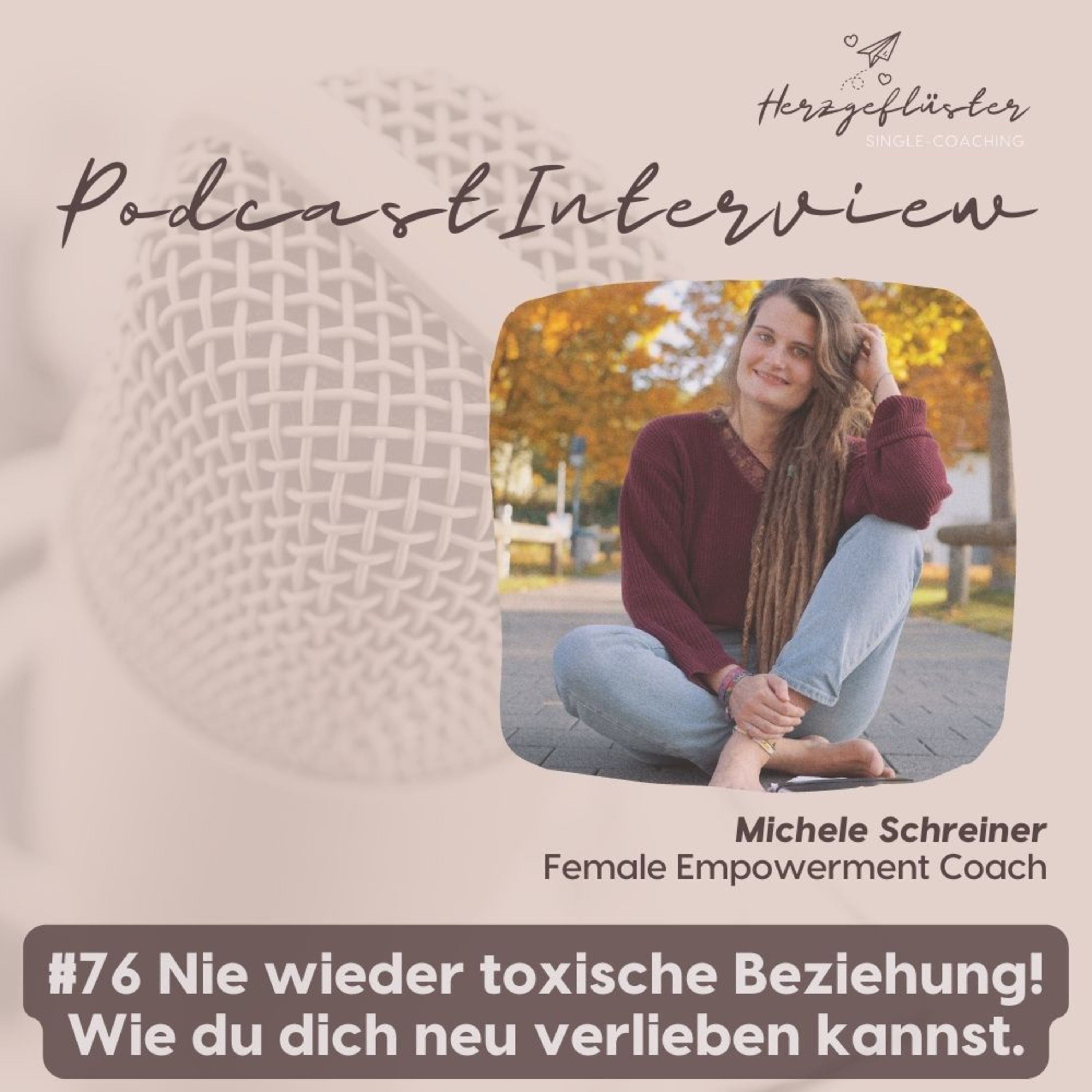 #76 Nie wieder toxische Beziehung - Interview mit Michele Schreiner
