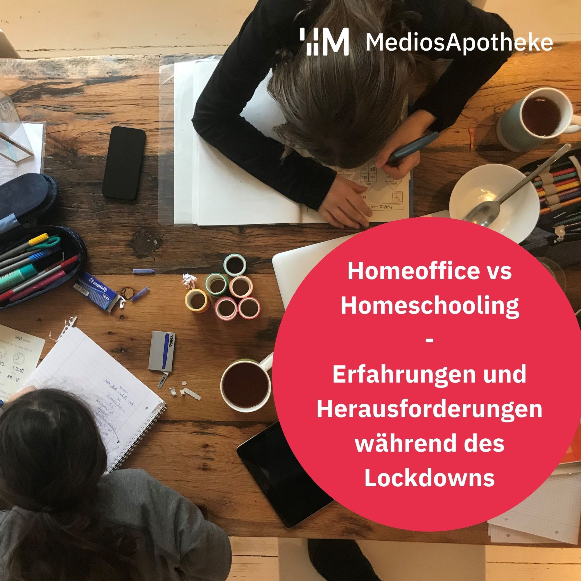 Homeoffice vs Homeschooling: Wie gelingt der Spagat zwischen Beruf und Privatleben zu Hause?