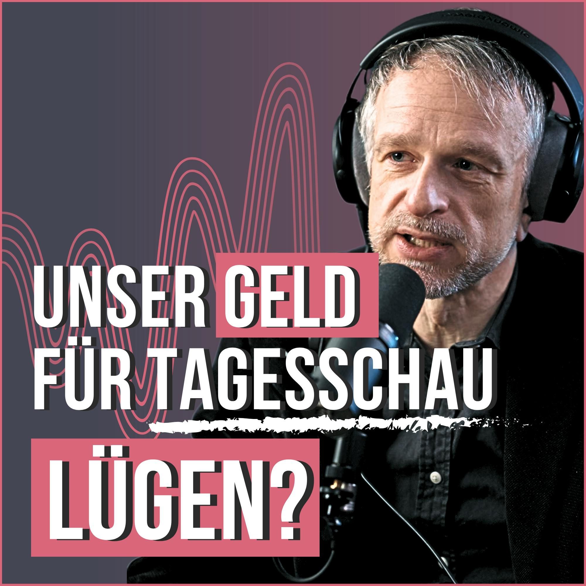 #173 Tagesschau: Das korrupte System des ÖRR (Ex-Redakteur Alexander Teske)