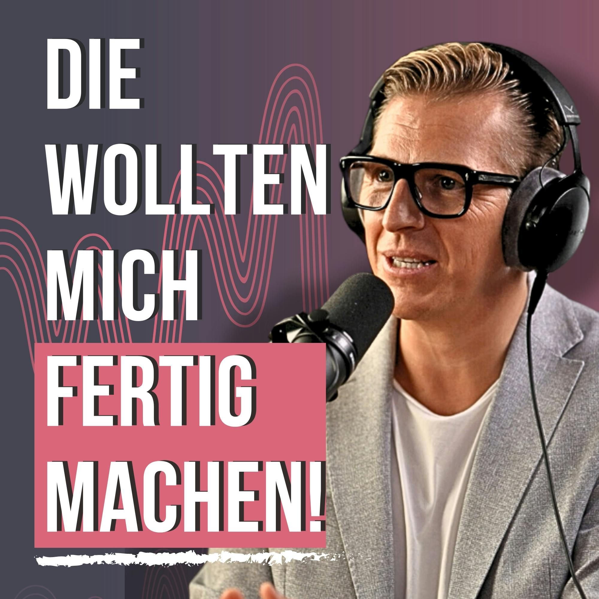 #119 Der extreme Erfolg hat mich fast zerstört: Alle Lügen (Tobi Beck)