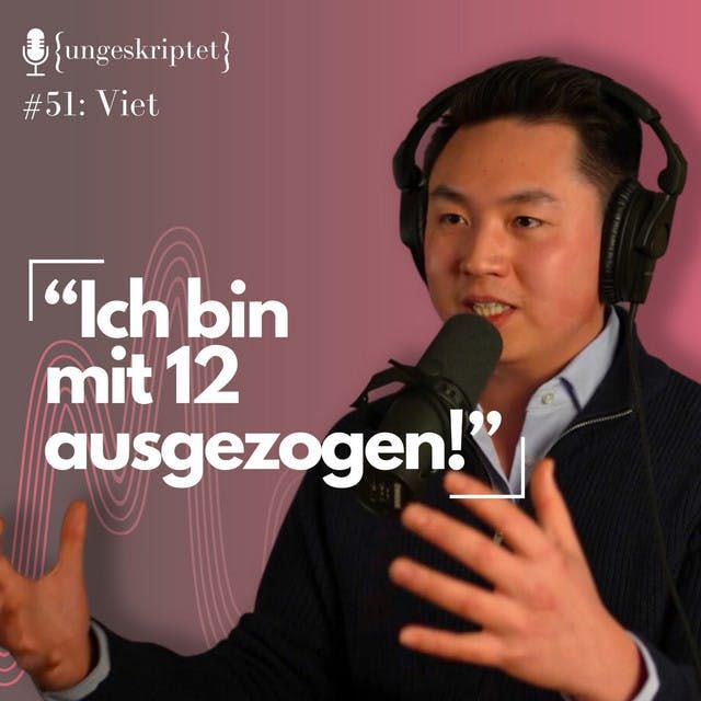 #51 Der Preis für Erfolg: Leistungsdruck seit Kindertagen? - Viet {ungeskriptet}