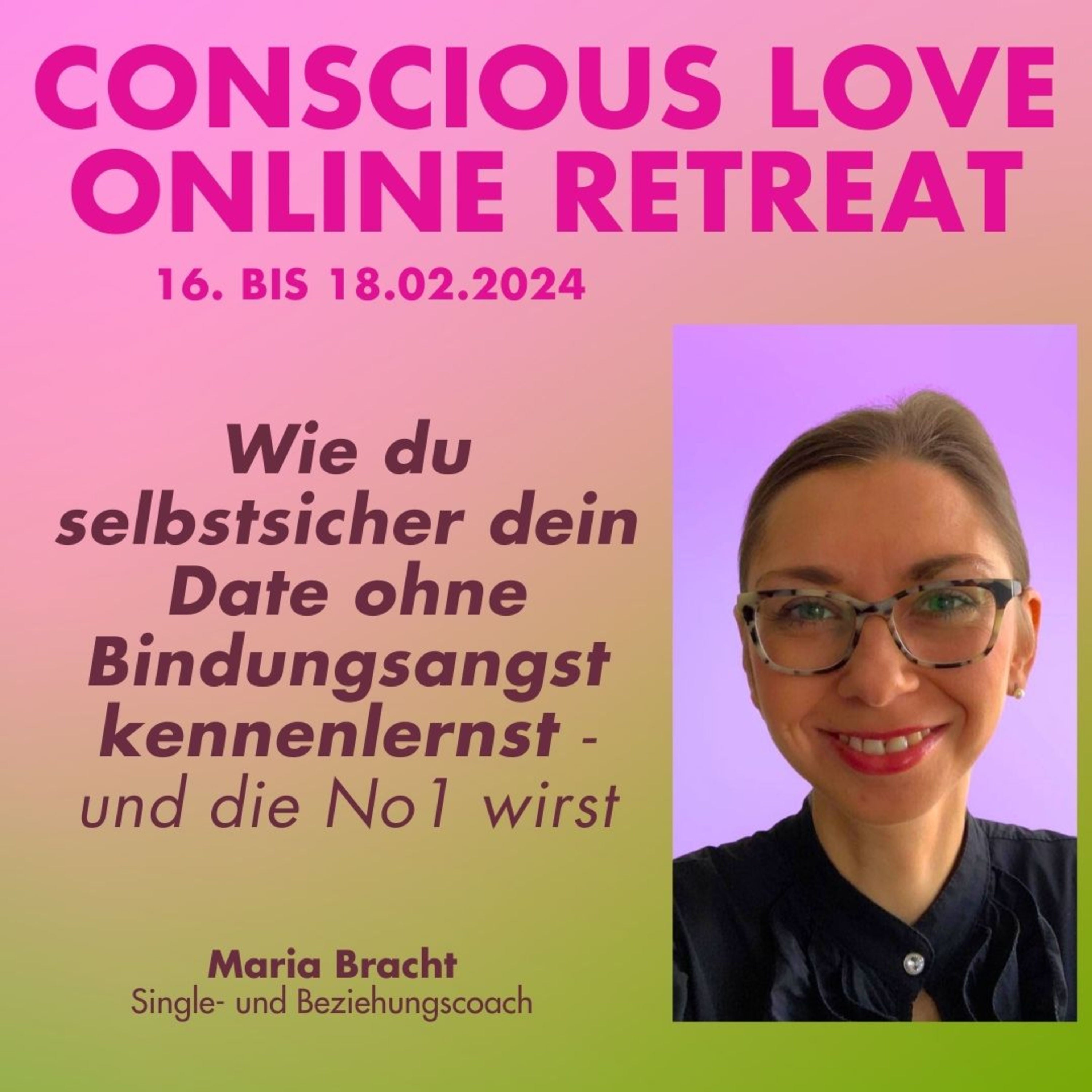 SELBSTSICHER DEIN DATE ohne BINDUNGSANGST kennenlernen - CONSCIOUS LOVE ONLINE RETREAT