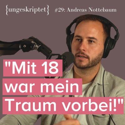 #29 Vom Profi-Golfer zum erfolgreichen Unternehmer - Andreas Nottebaum {ungeskriptet}